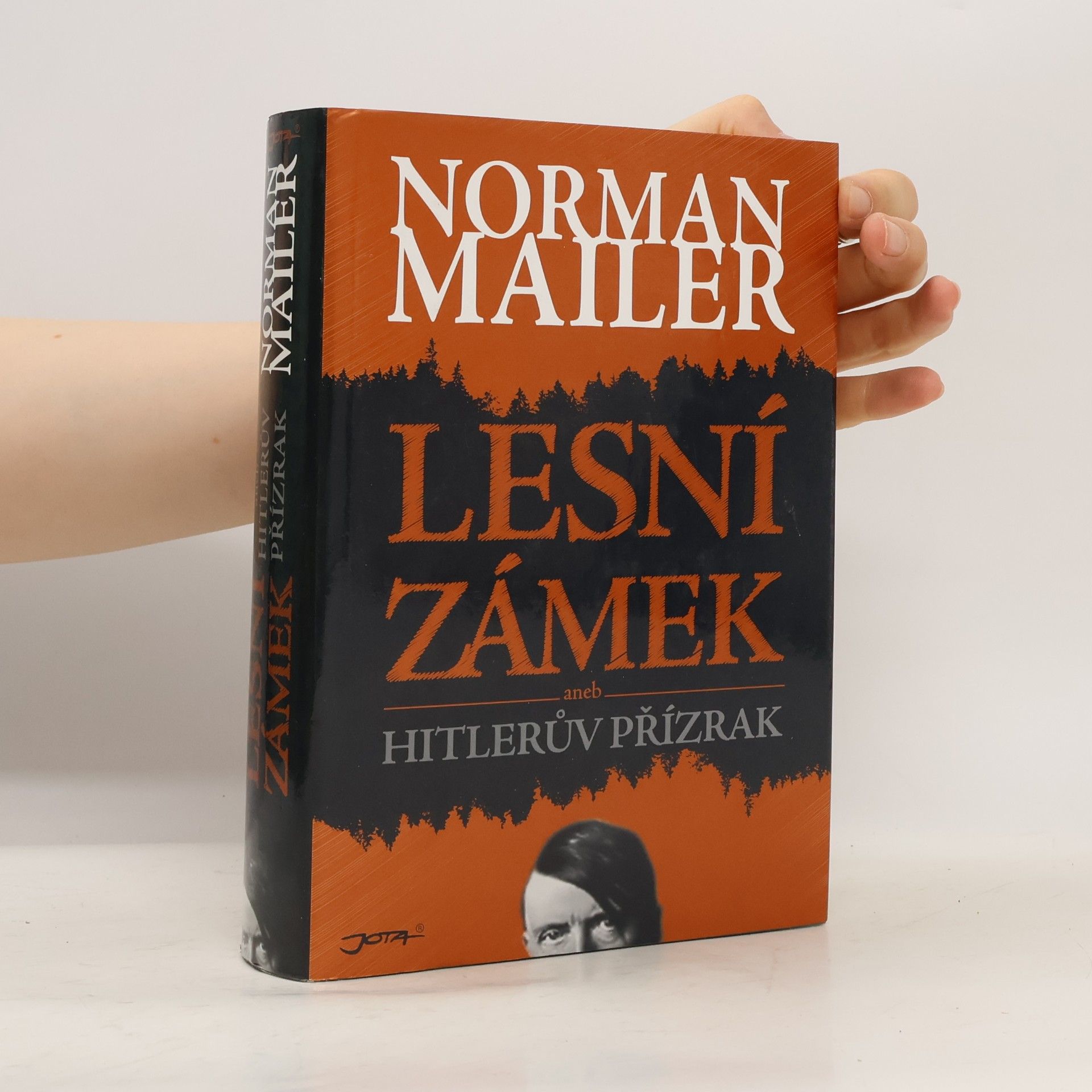 Norman Mailer Lesní zámek aneb Hitlerův přízrak