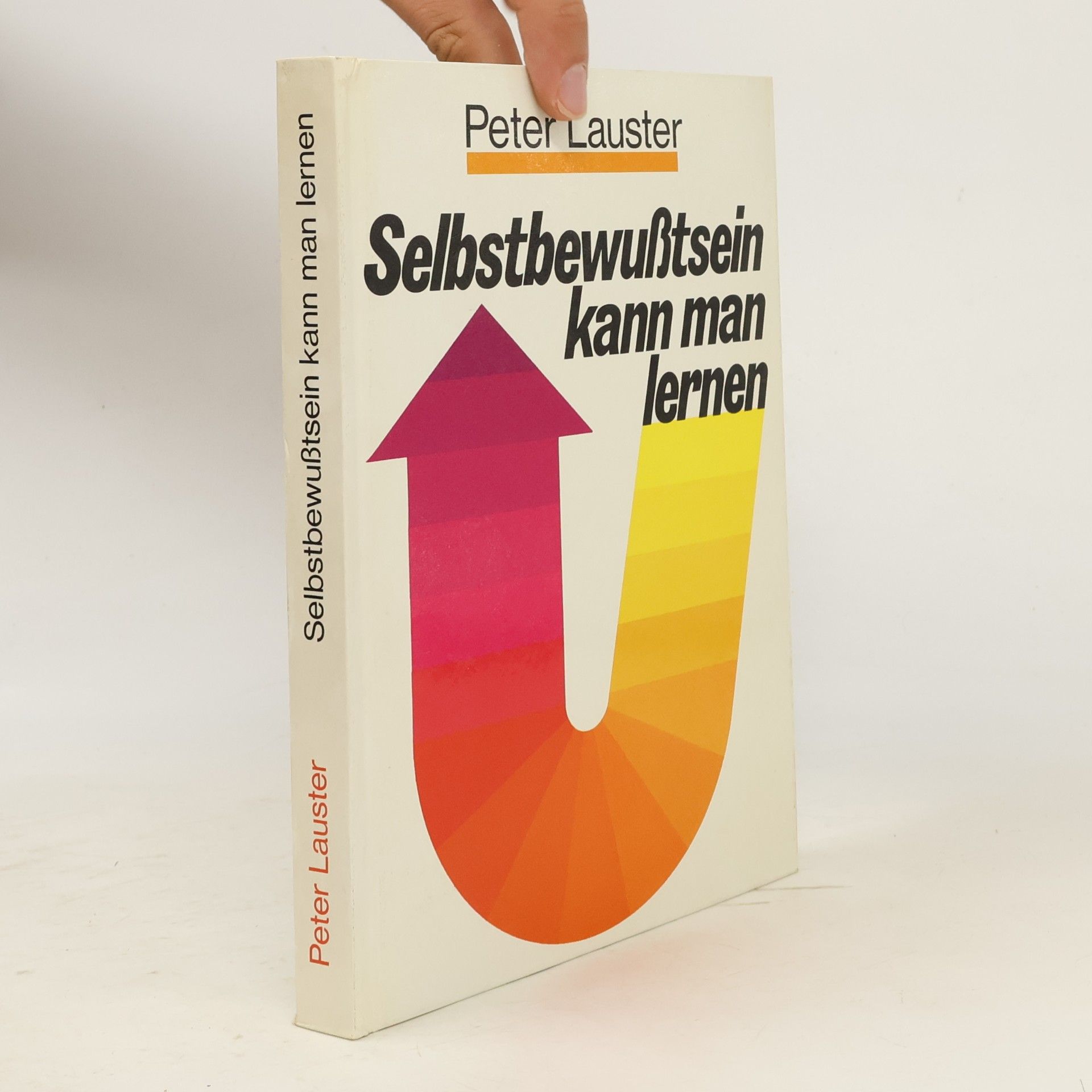 Peter Lauster Selbstbewußtsein kann man lernen