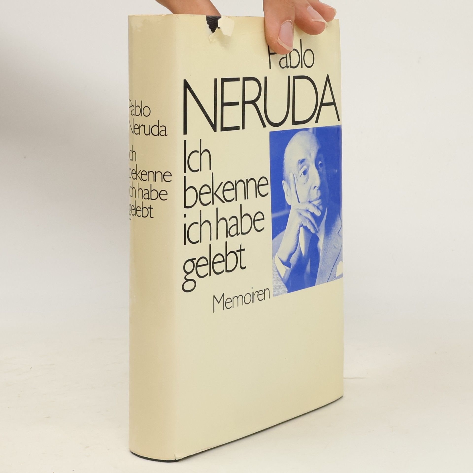 Pablo Neruda Ich bekenne, ich habe gelebt