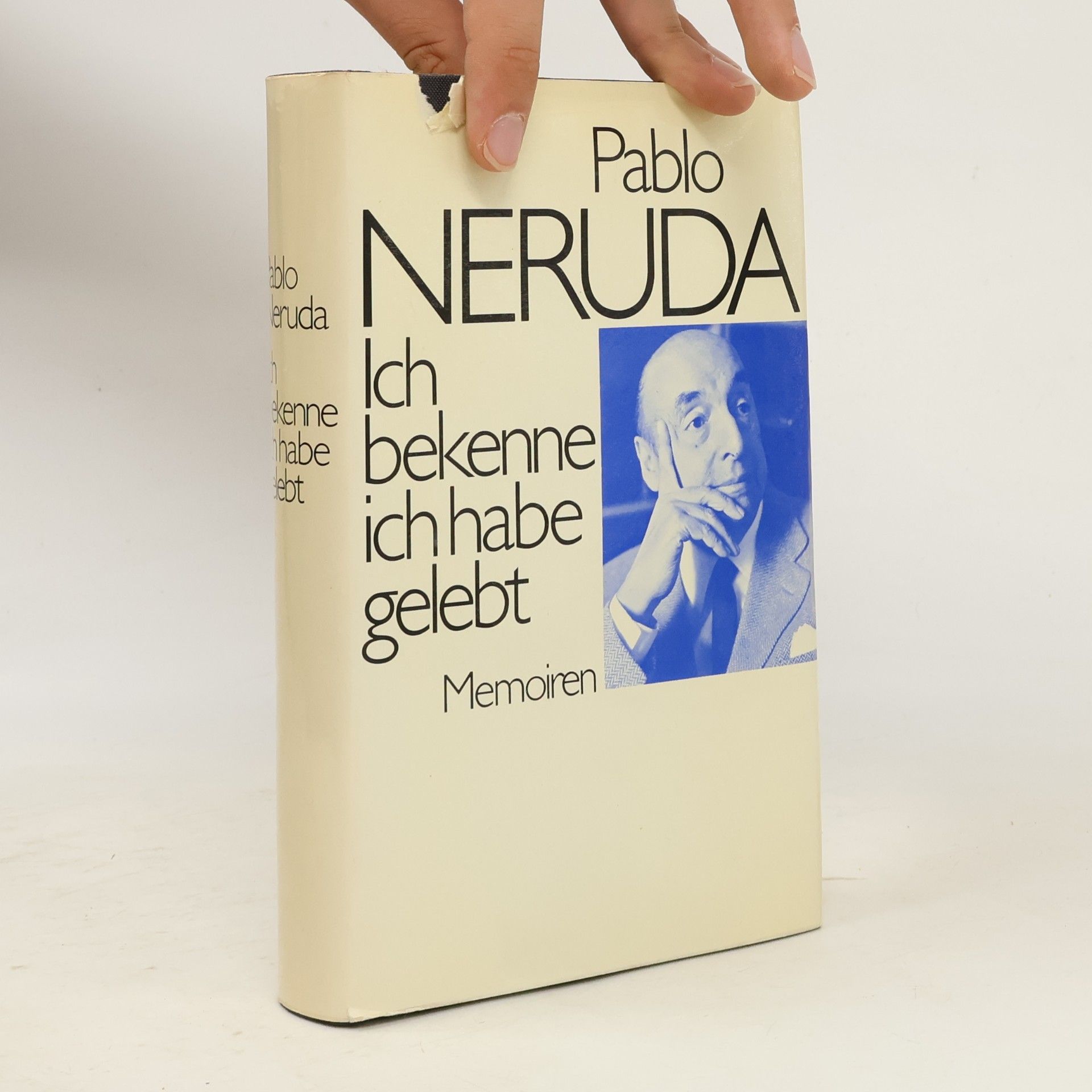 Pablo Neruda Ich bekenne, ich habe gelebt