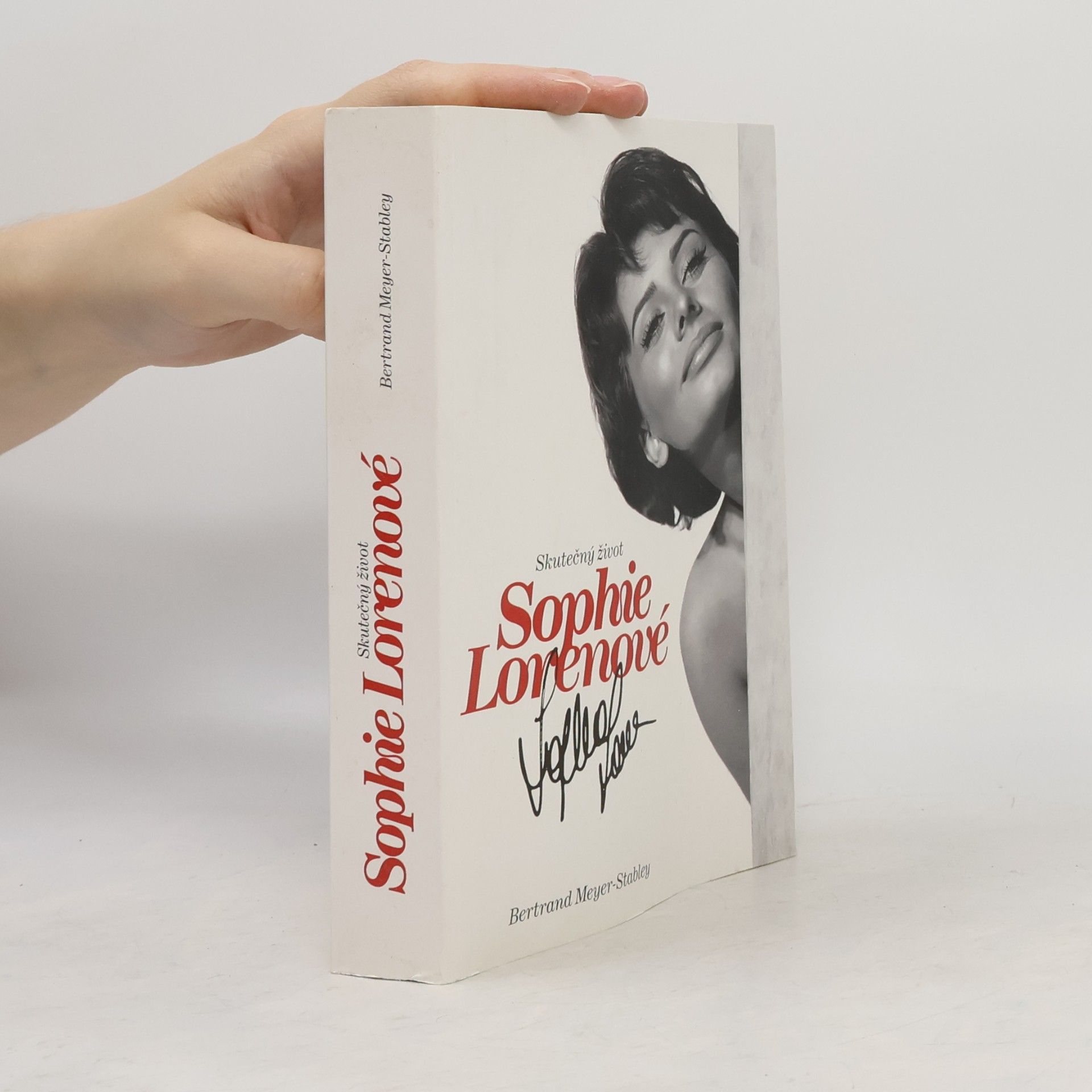 Bertrand Meyer-Stabley Skutečný život Sophie Lorenové