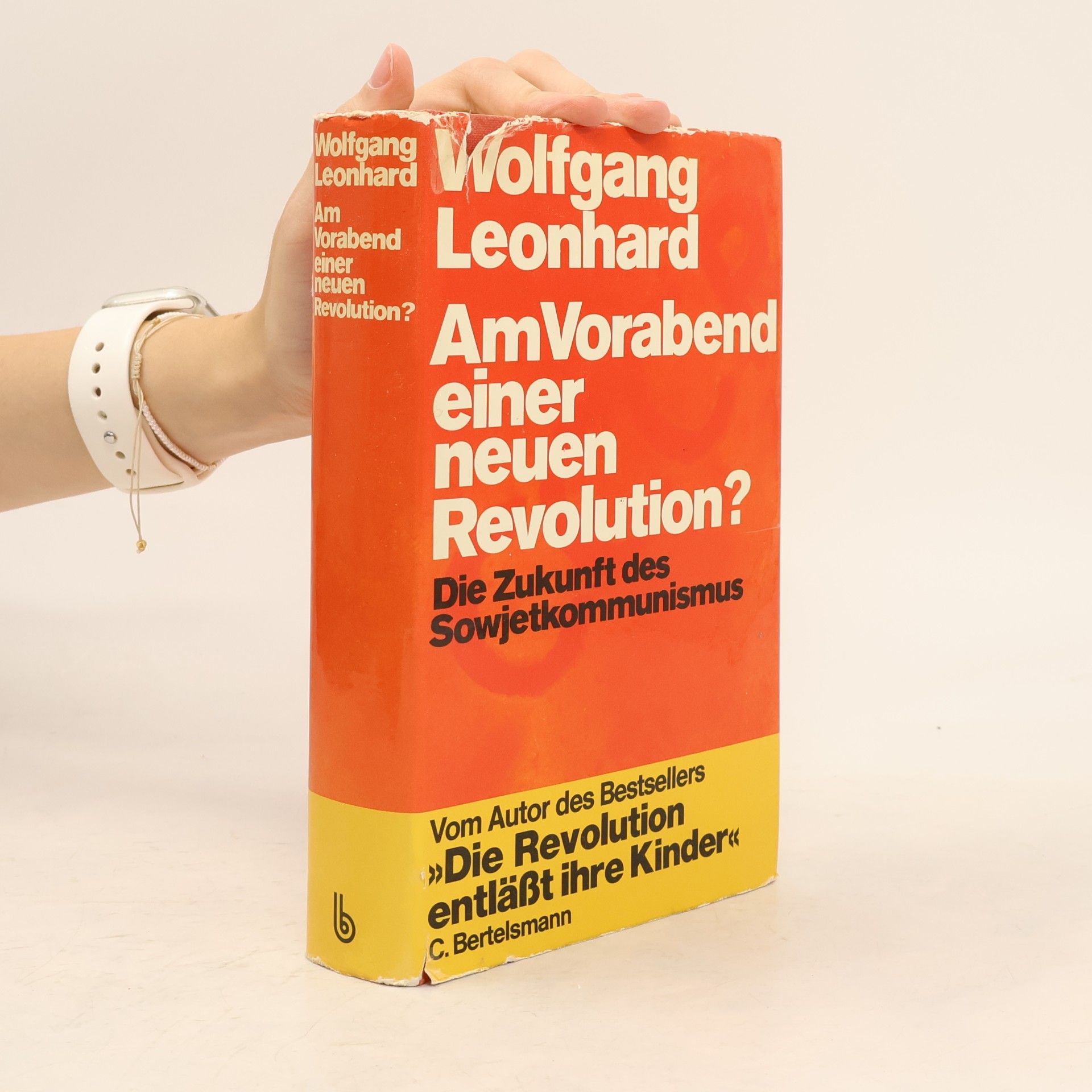 Wolfgang Leonhard Am Vorabend einer neuen Revolution?