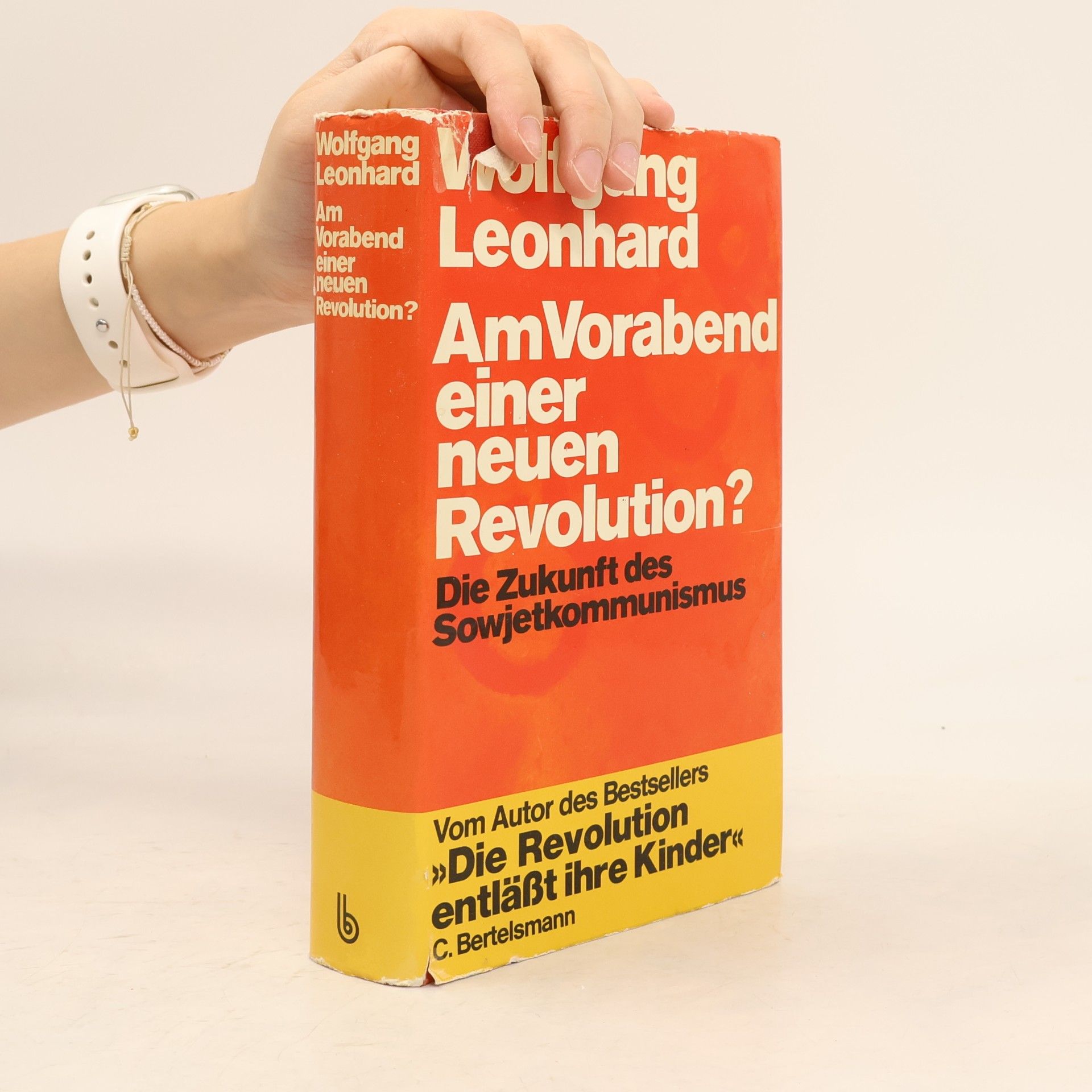 Wolfgang Leonhard Am Vorabend einer neuen Revolution?