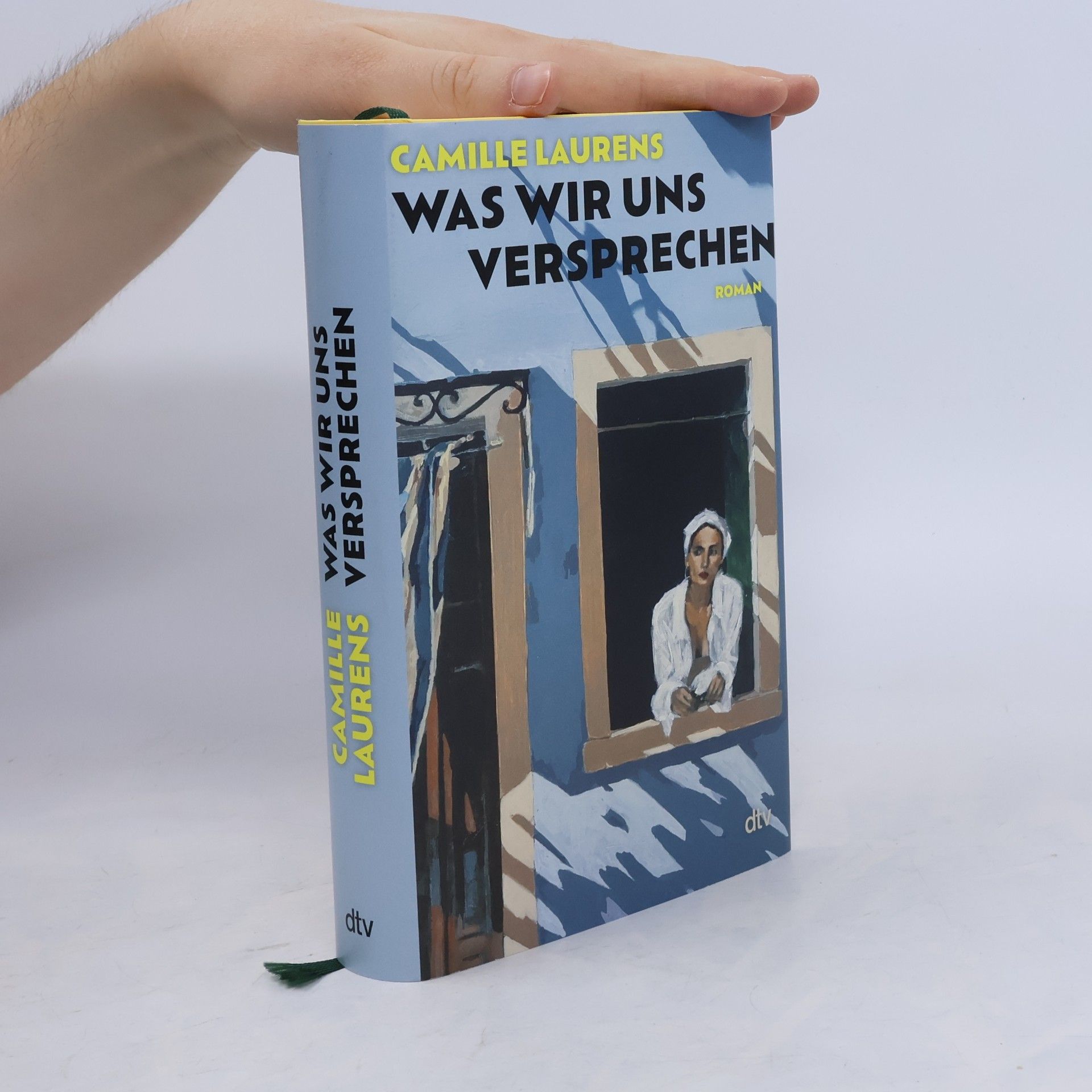 Camille Laurens Was wir uns versprechen