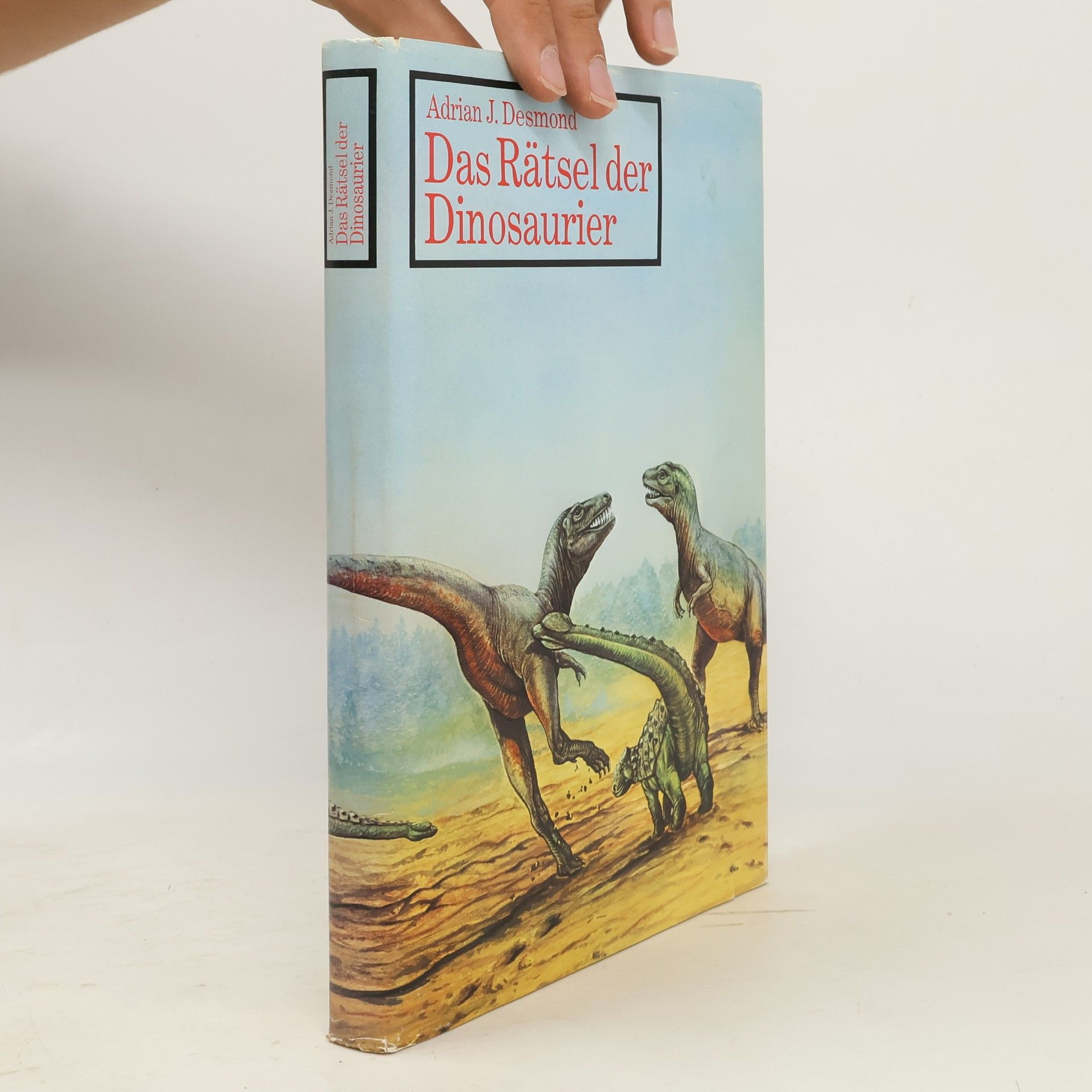 Adrian Desmond Das Rätsel der Dinosaurier