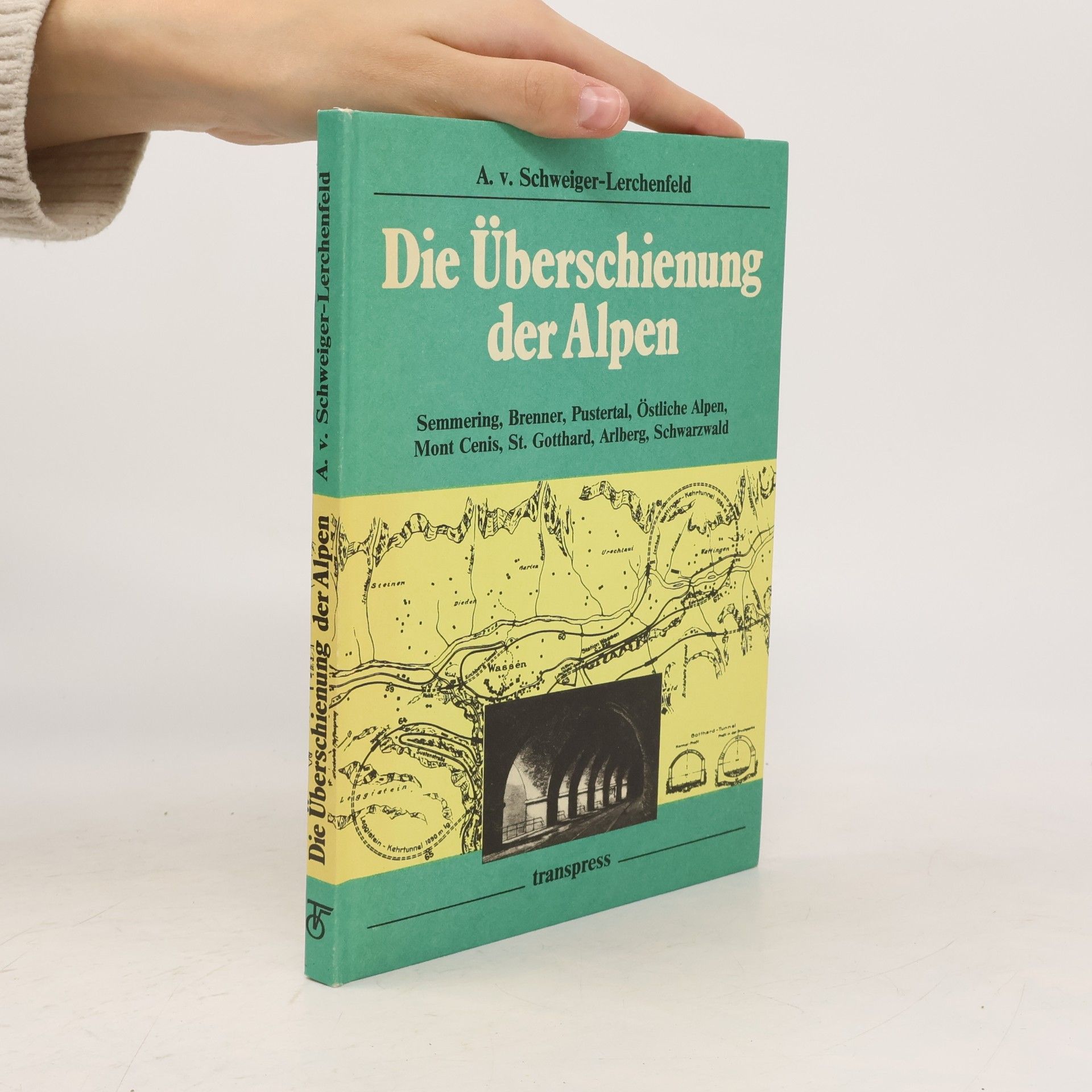 Amand von Schweiger Lerchenfeld Die Überschienung der Alpen