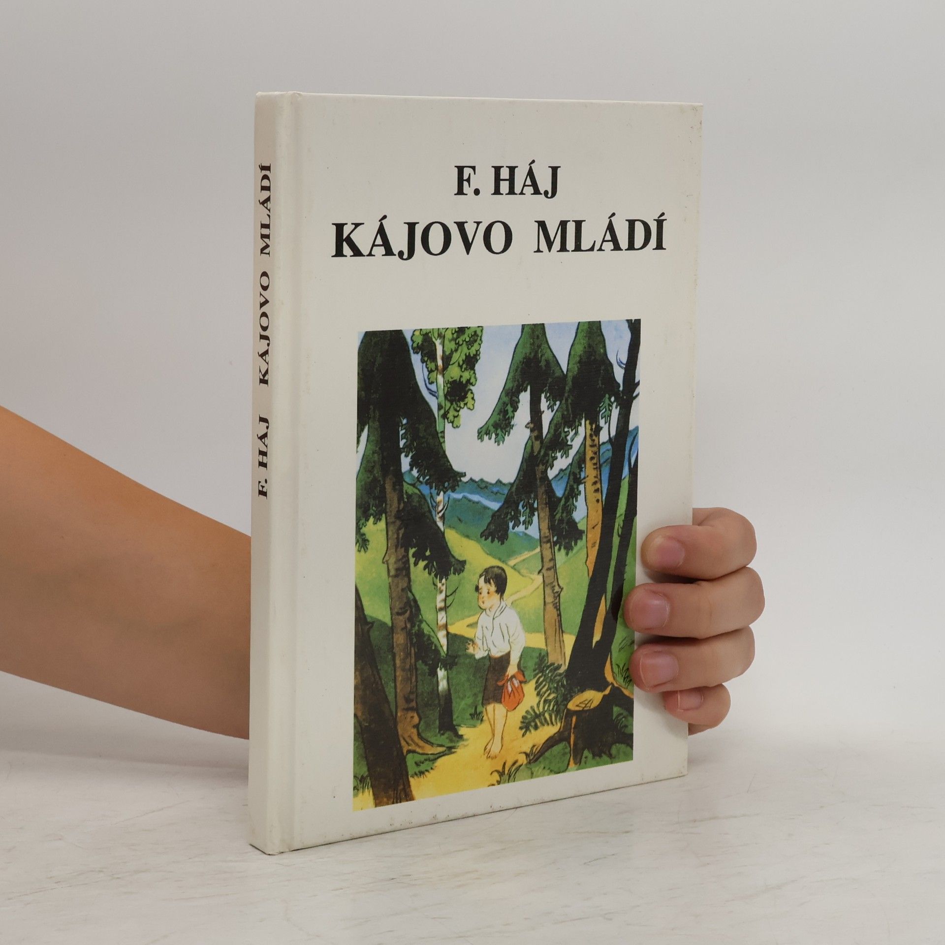Felix Haj Kájovo mládí