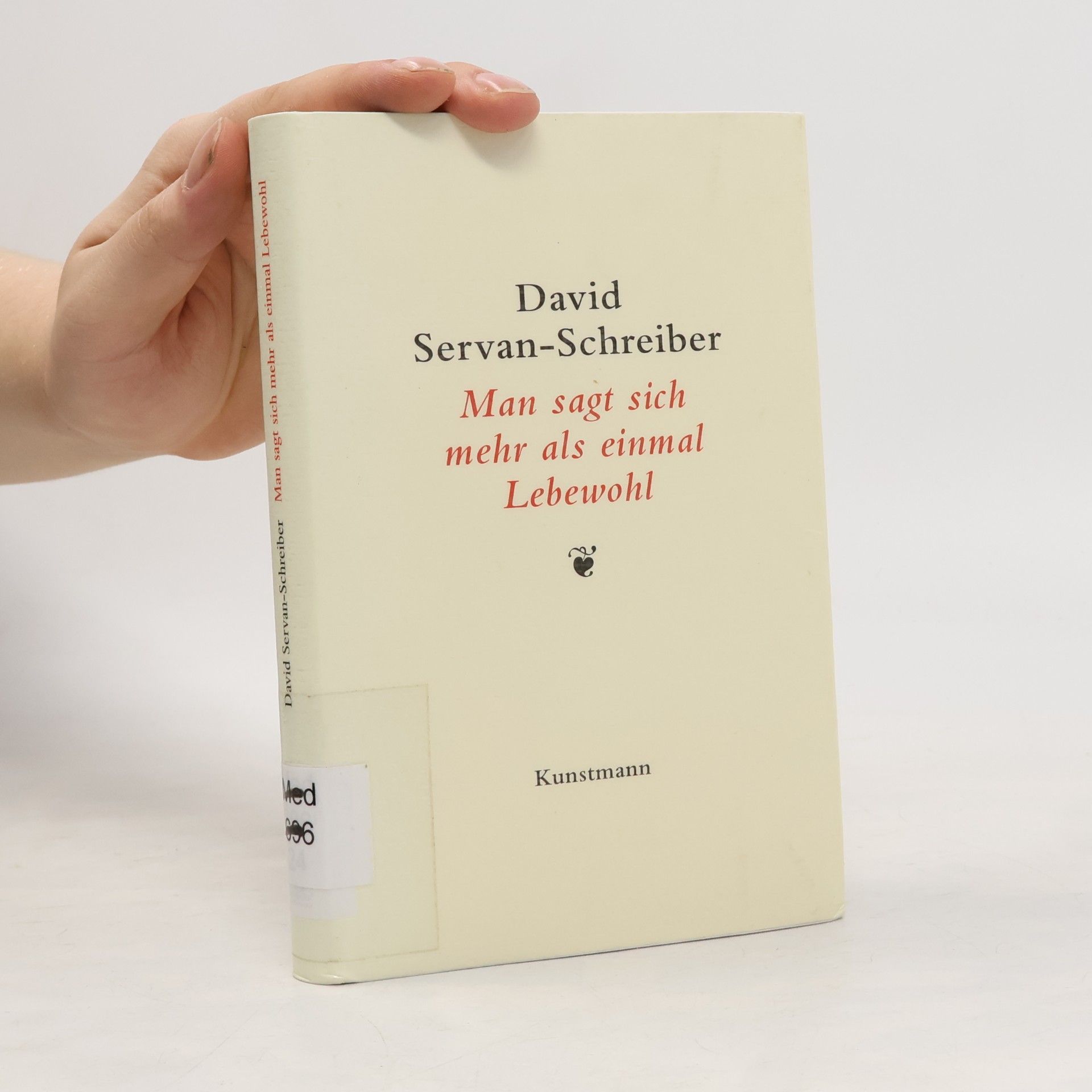 David Servan Schreiber Man sagt sich mehr als einmal Lebewohl