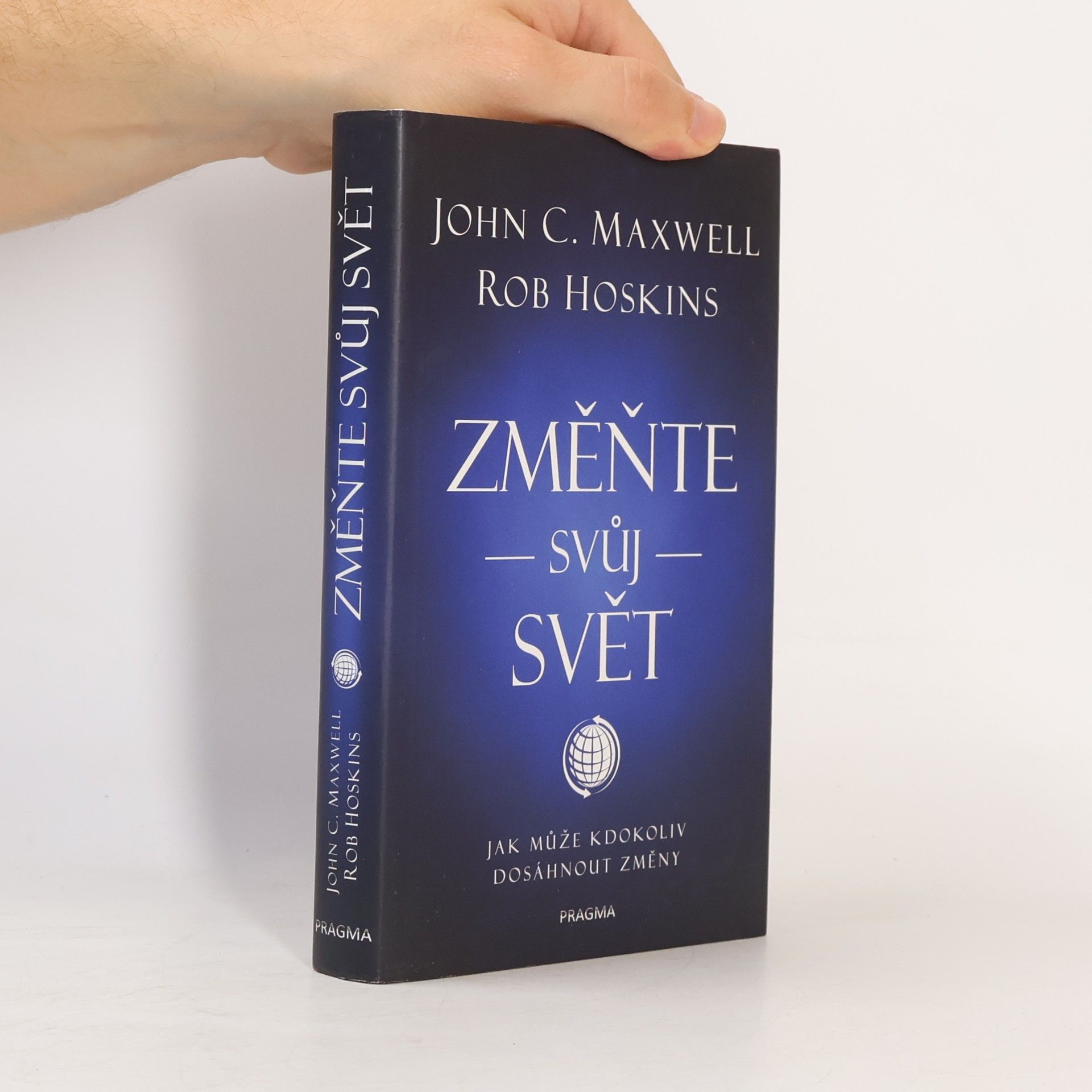 John C. Maxwell Změňte svůj svět