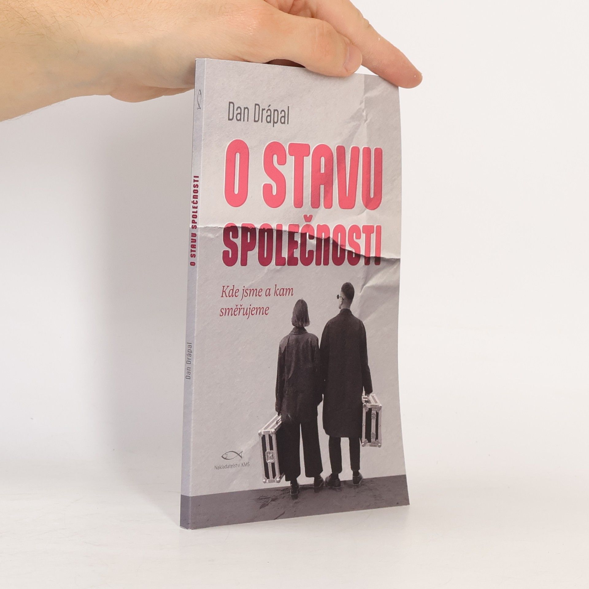 Dan Drápal O stavu společnosti