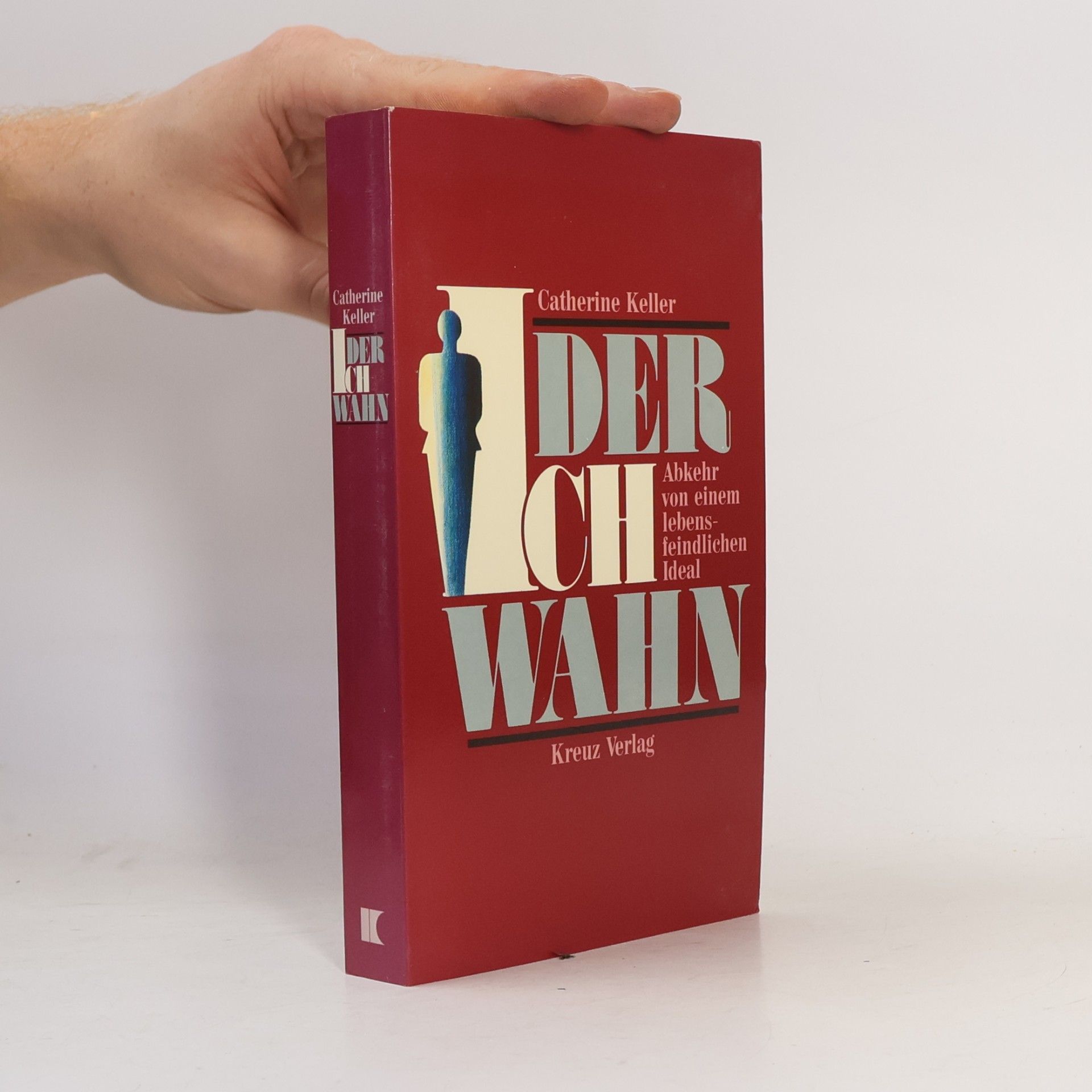 Catherine Keller-Brawand Der Ich-Wahn