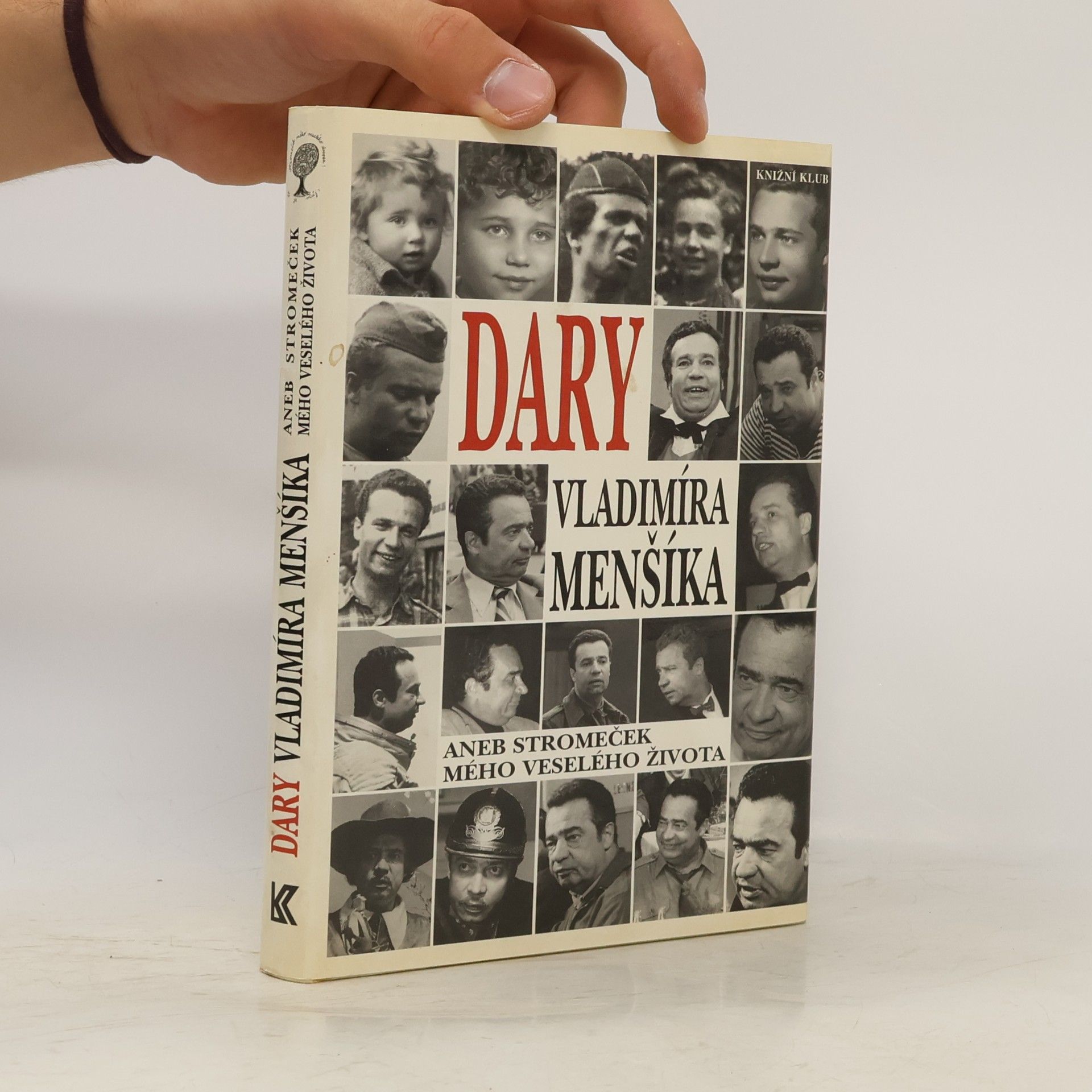 Olga Menšíková Dary Vladimíra Menšíka, aneb, Stromeček mého veselého života