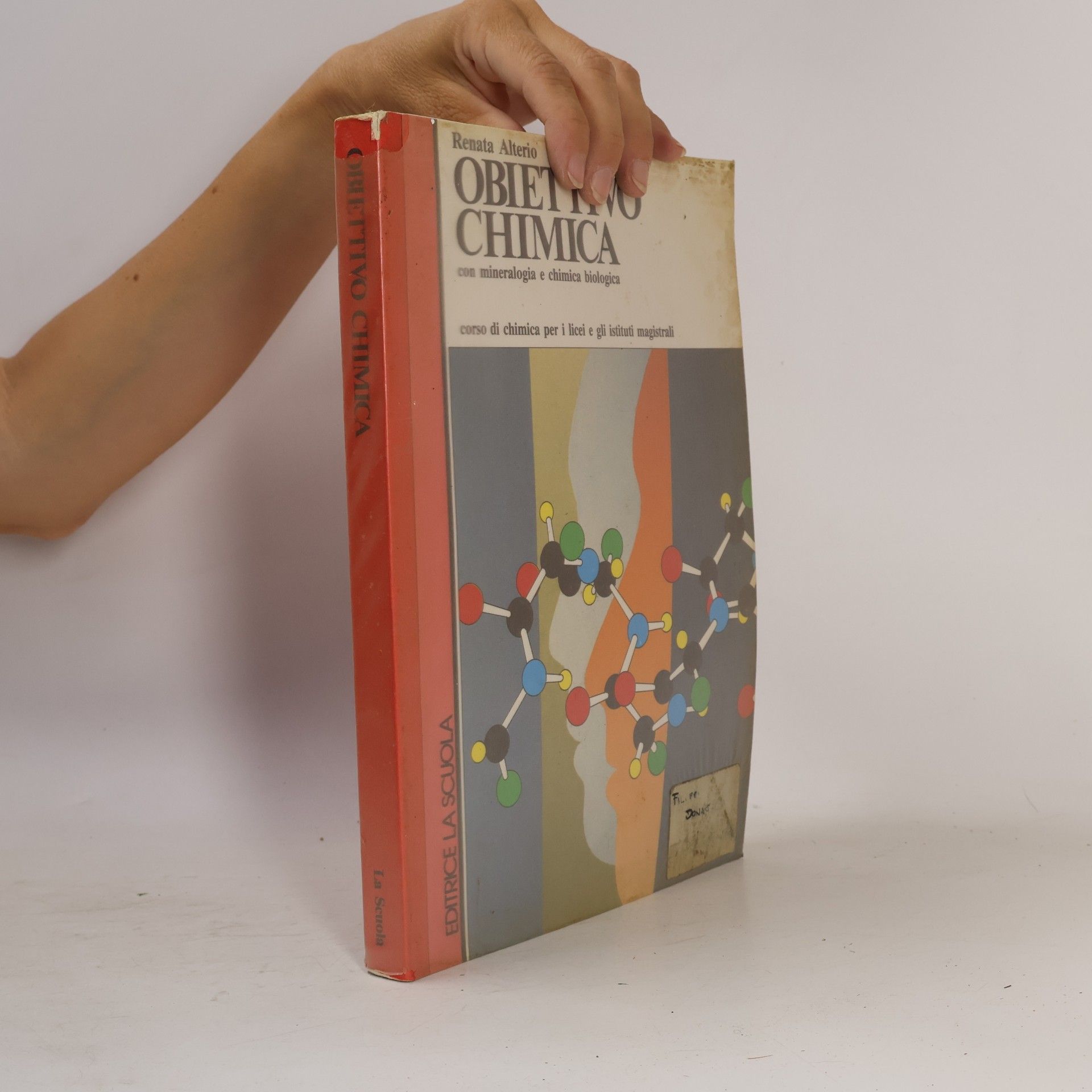 Renata Alterio Obiettivo chimica. Con mineralogia e chimica biologica. Per i Licei e gli Ist. Magistrali