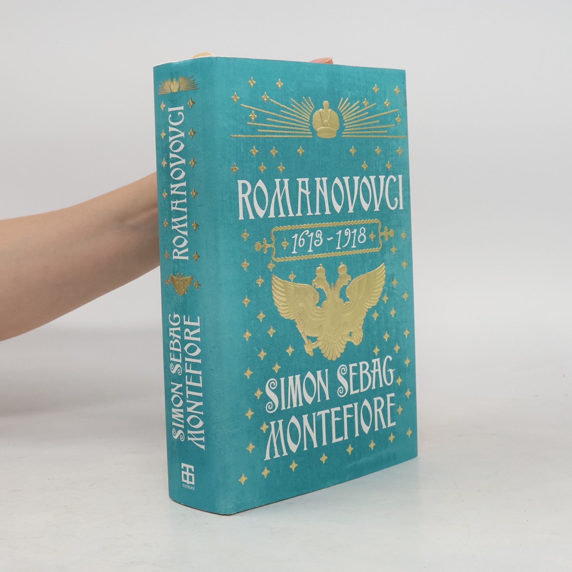 Simon Sebag Montefiore Romanovovci 1613 - 1918