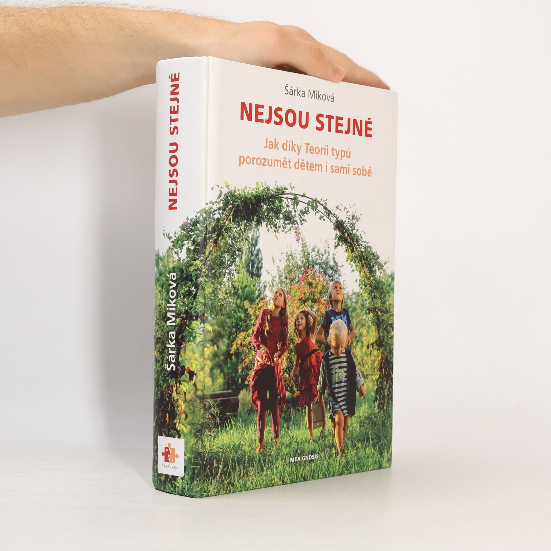 Šárka Miková Nejsou stejné - Jak díky Teorii typů porozumět dětem i sami sobě