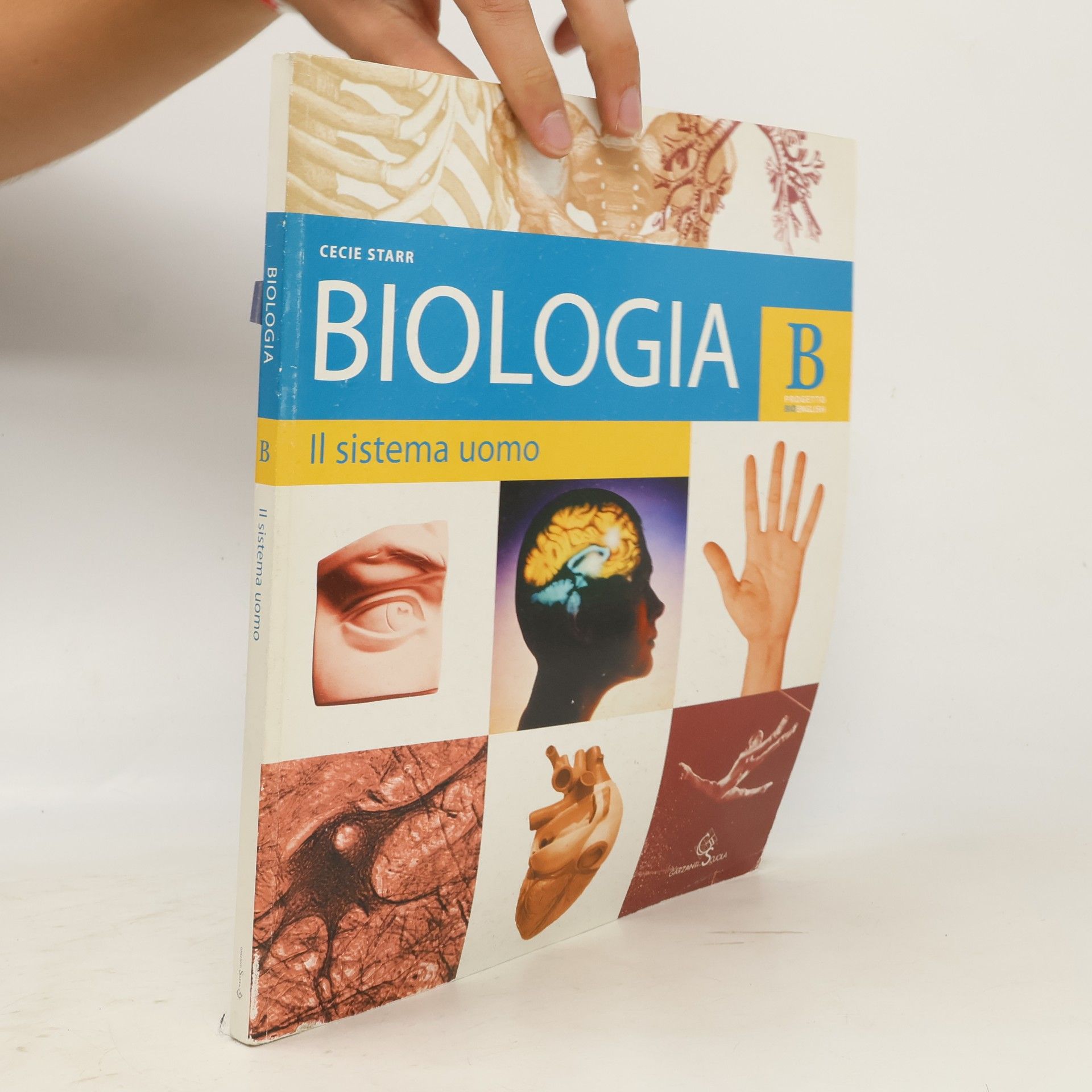 Biologia. Vol. B: Il sistema uomo. Per le Scuole superiori