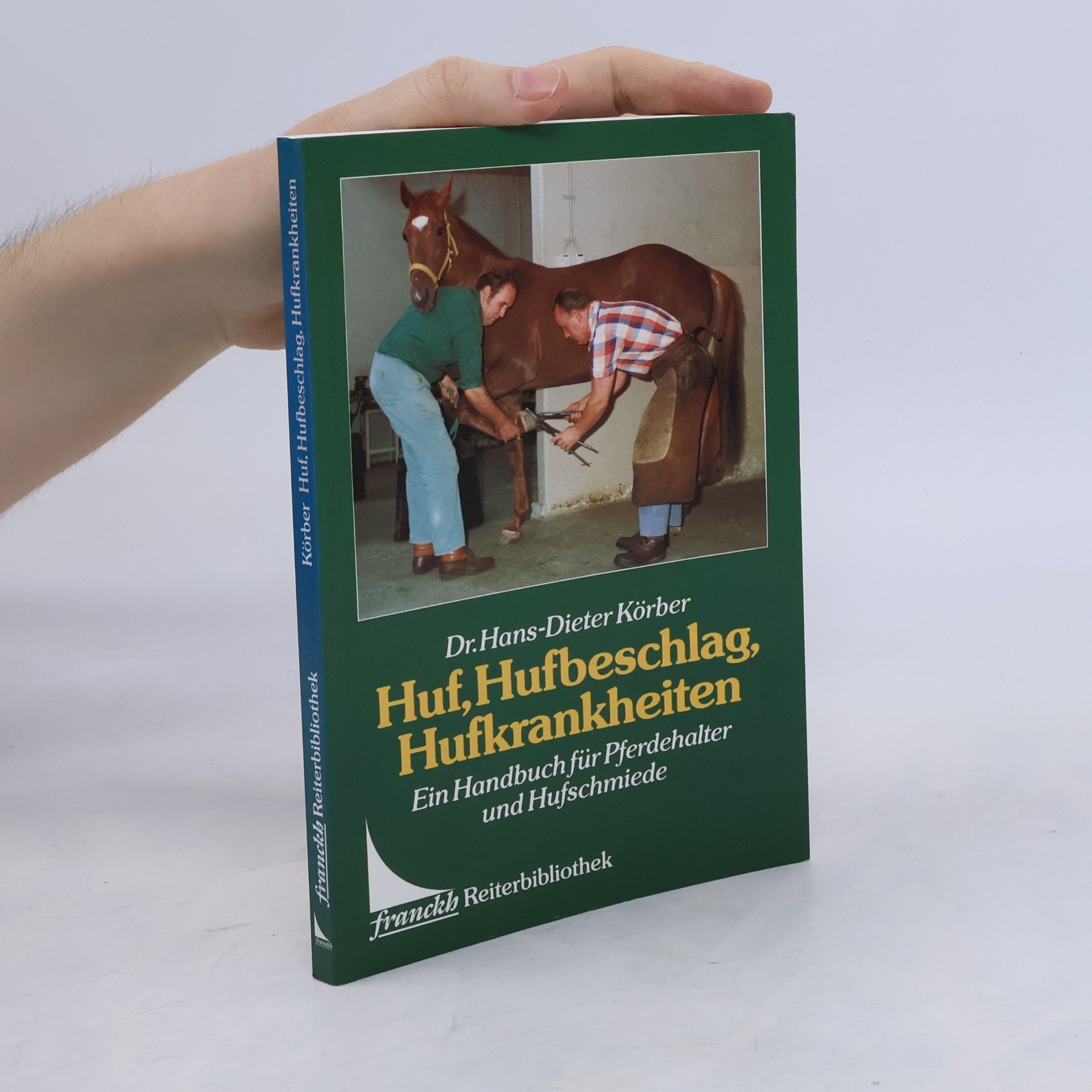 Hans-Dieter Körber Huf, Hufbeschlag, Hufkrankheiten