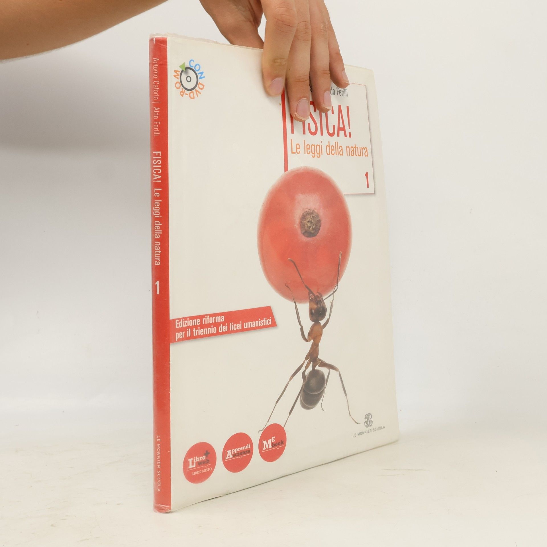 Aldo Ferilli Fisica! Le leggi della natura. Per le Scuole superiori. Con DVD-ROM. Con espansione online (Vol. 1)