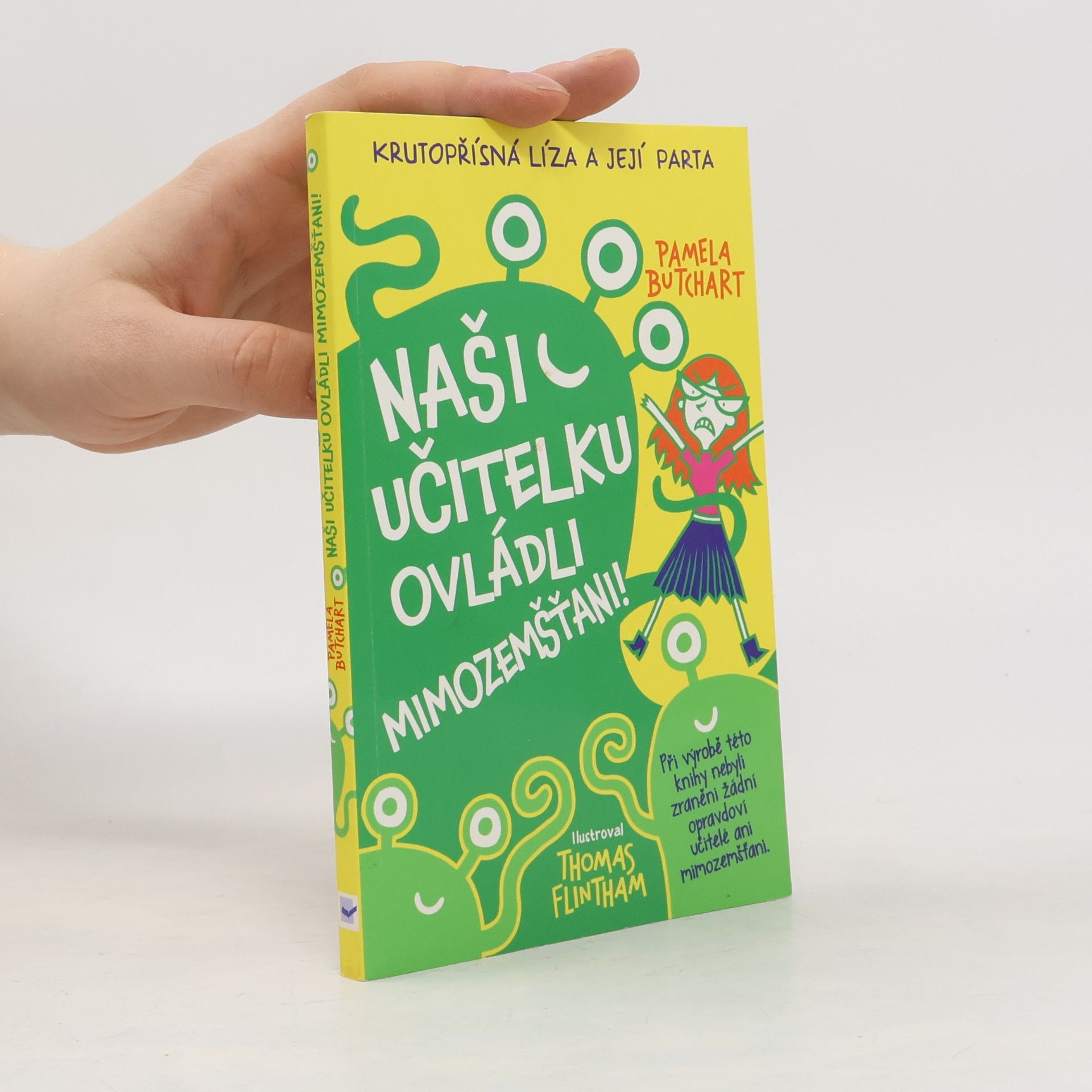 Pamela Butchart Naši učitelku ovládli mimozemšťani!