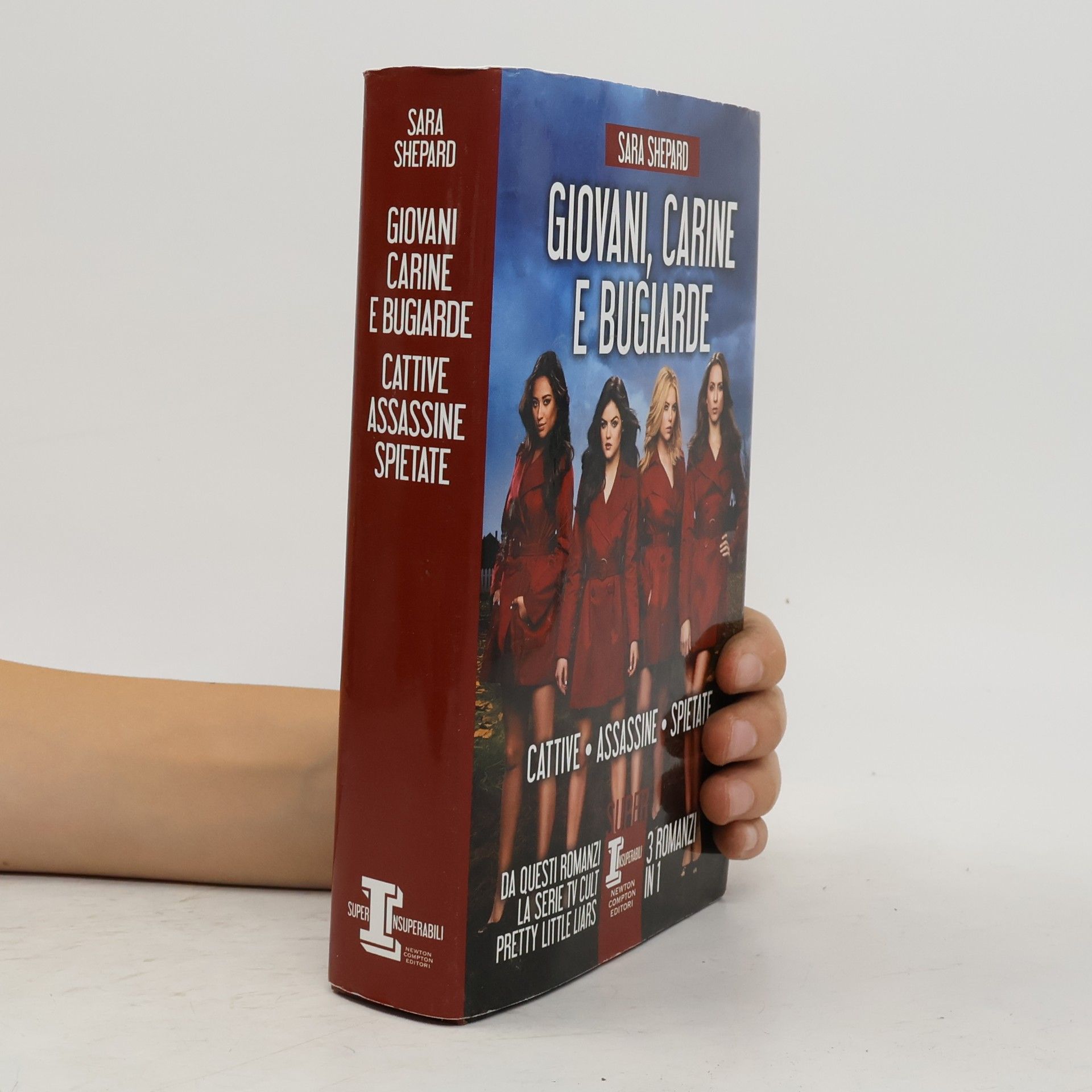 Sara Shepard Pretty Little Liars: Giovani, carine e bugiarde
