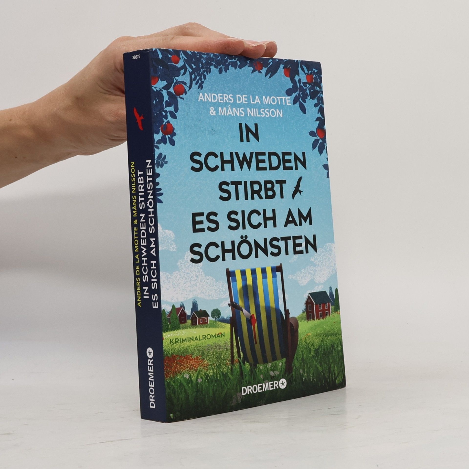 Anders de la Motte In Schweden stirbt es sich am schönsten