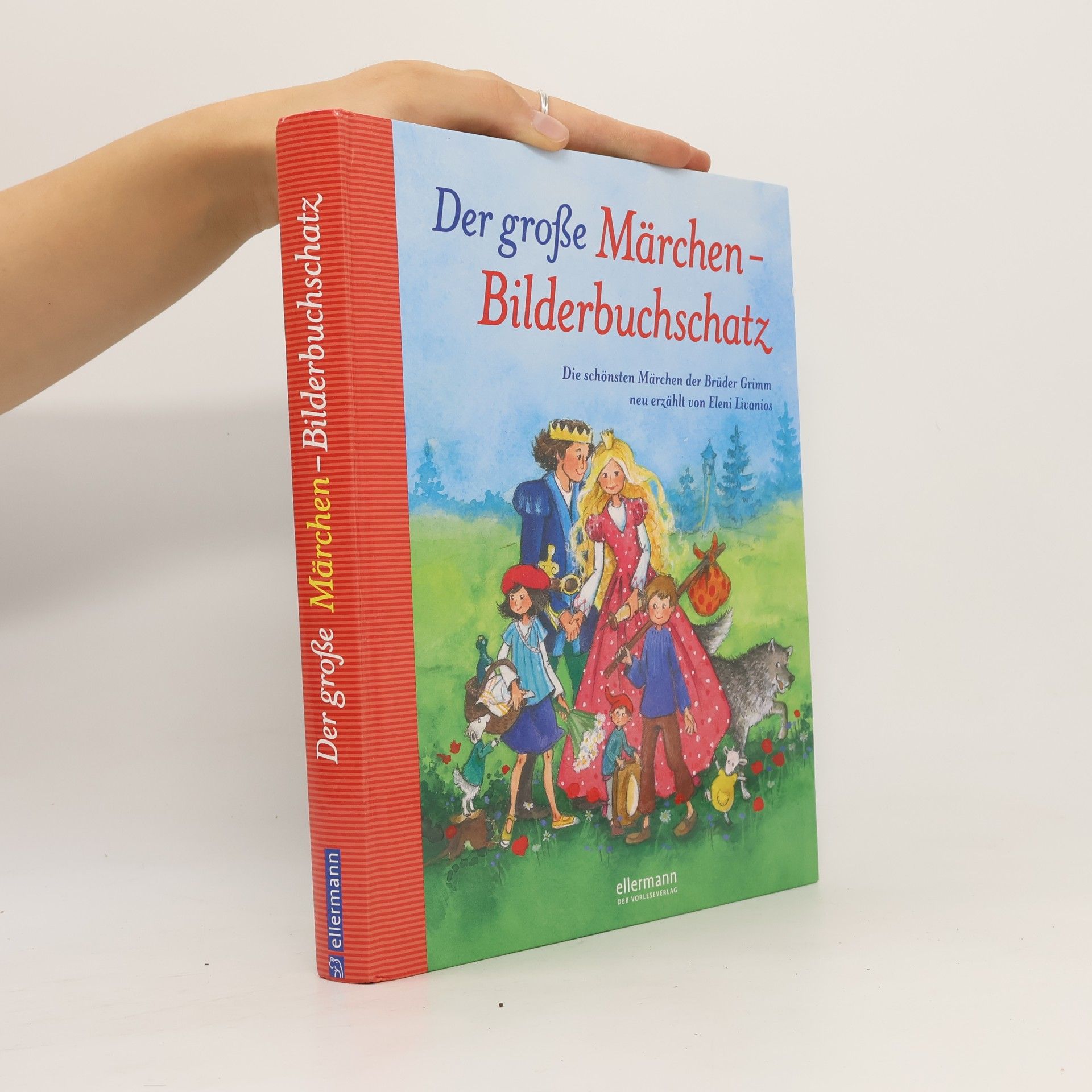 Eleni Livanios Der große Märchen-Bilderbuchschatz