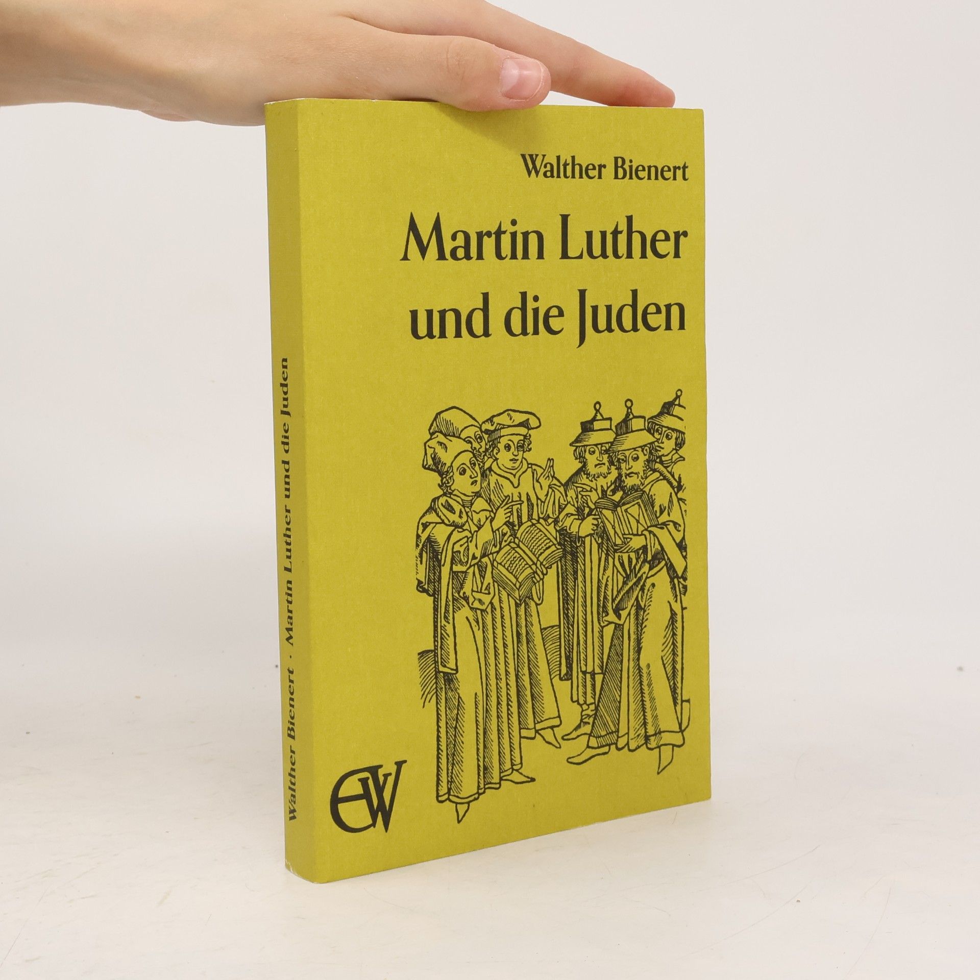 Walther Bienert Martin Luther und die Juden