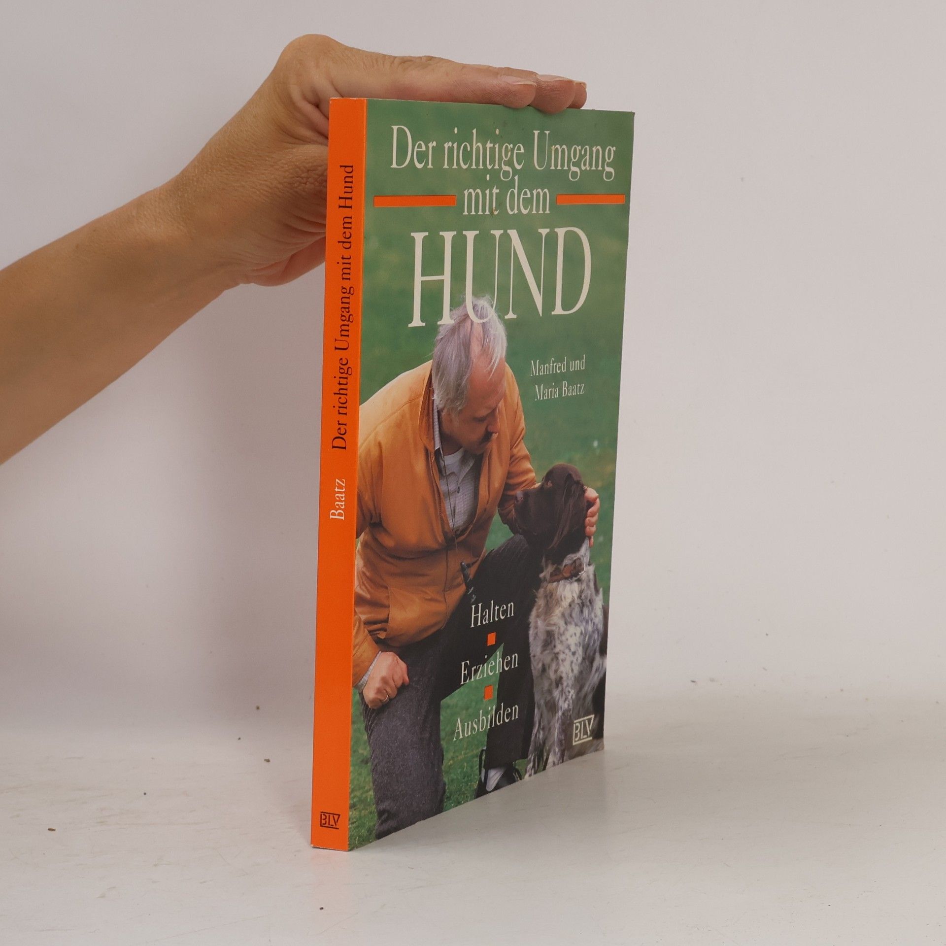 Manfred Baatz Der richtige Umgang mit dem Hund