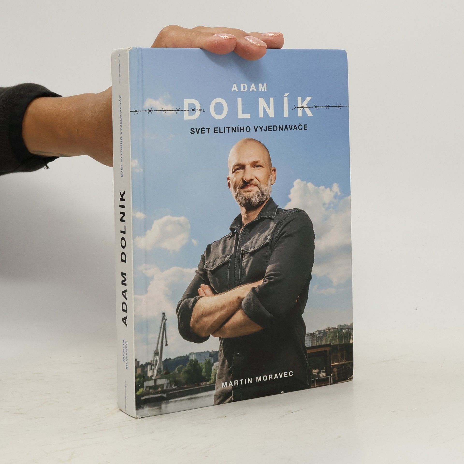 Martin Moravec Adam Dolník. Svět elitního vyjednavače