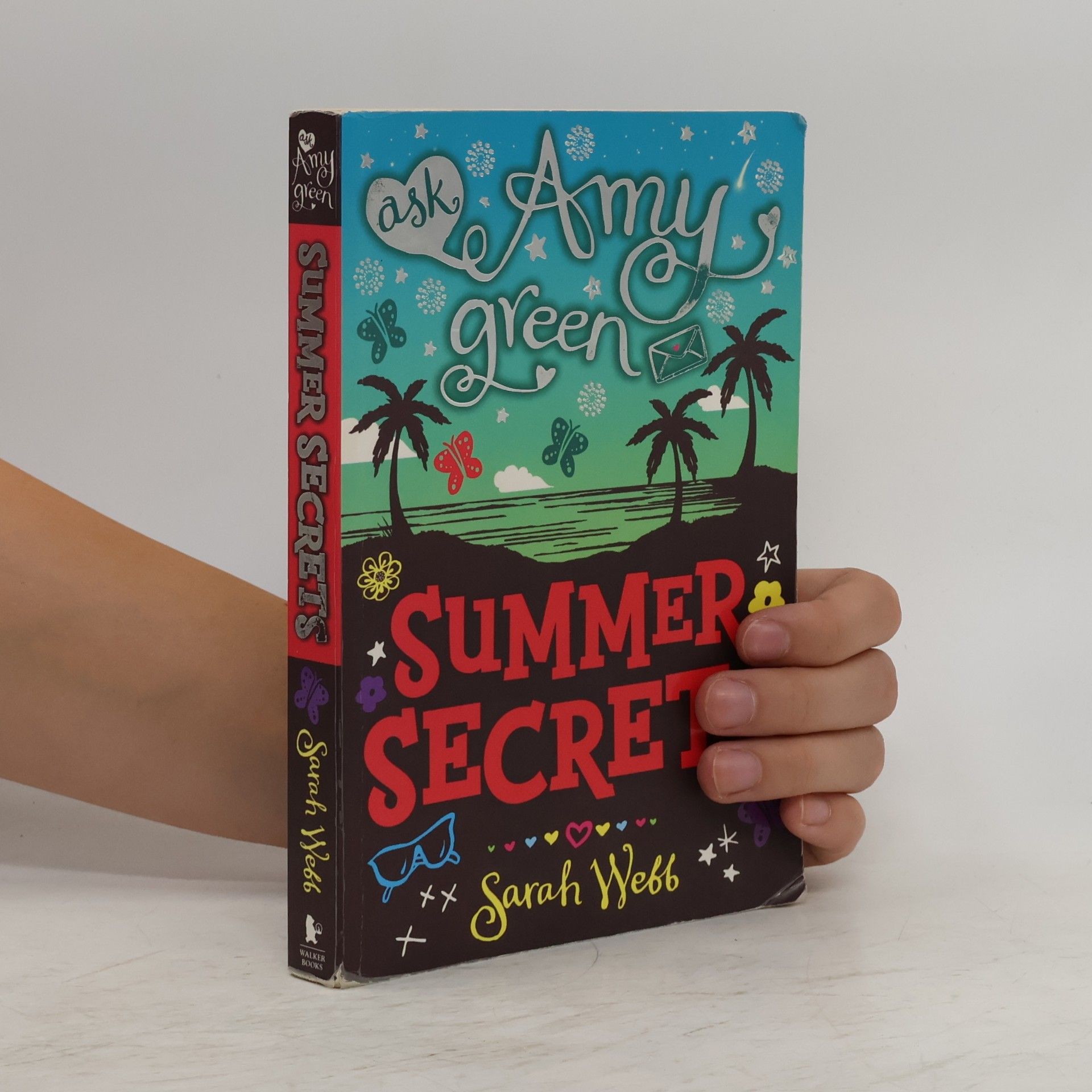 Sarah Webb Ask Amy Green: Summer Secrets