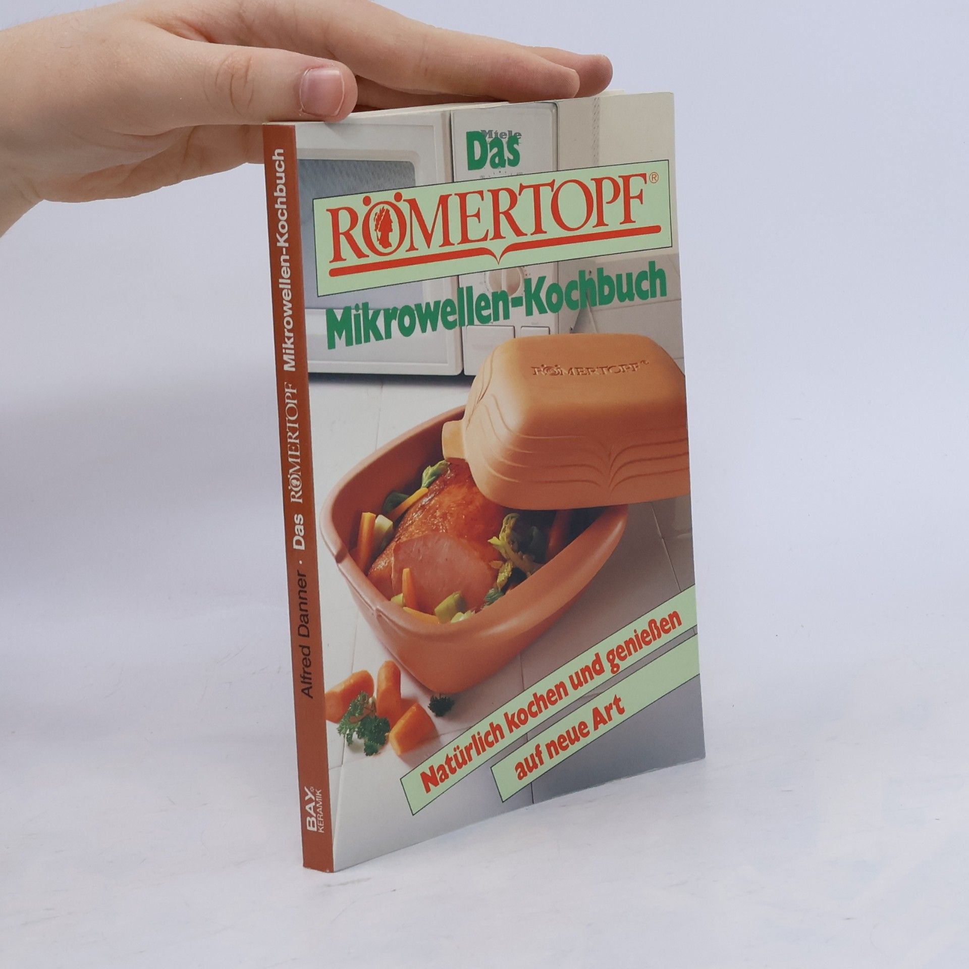 Das Römertopf Mikrowellen-Kochbuch