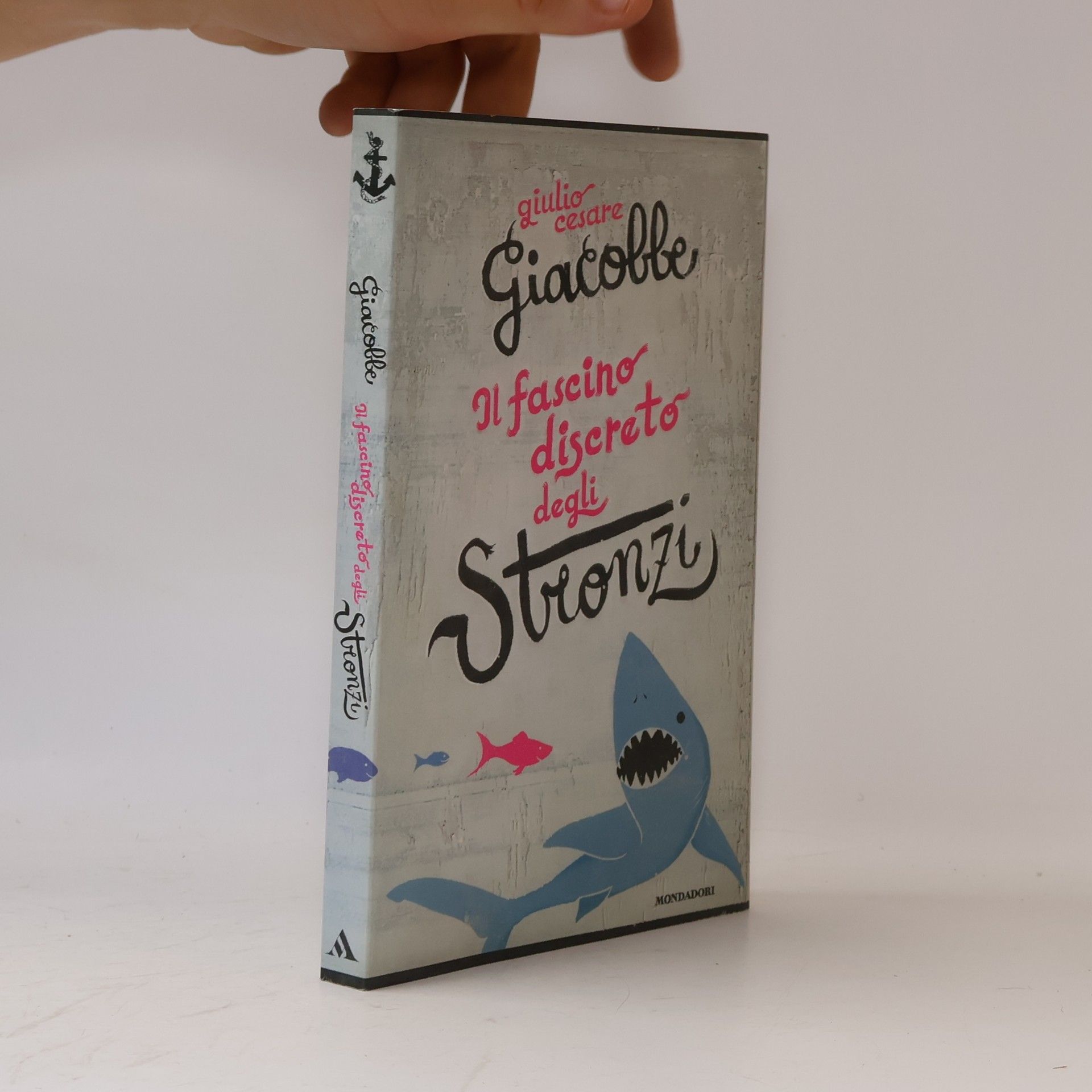 Giulio Cesare Giacobbe Il fascino discreto degli stronzi