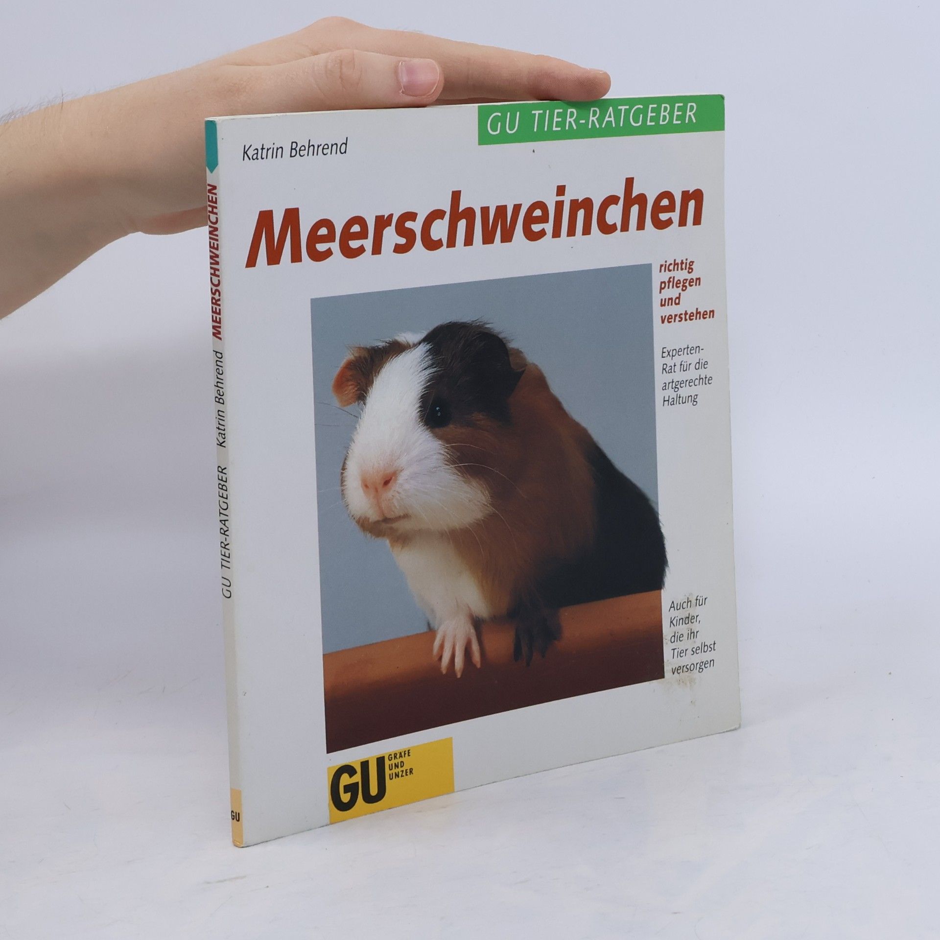 Katrin Behrend Meerschweinchen - richtig pflegen und verstehen