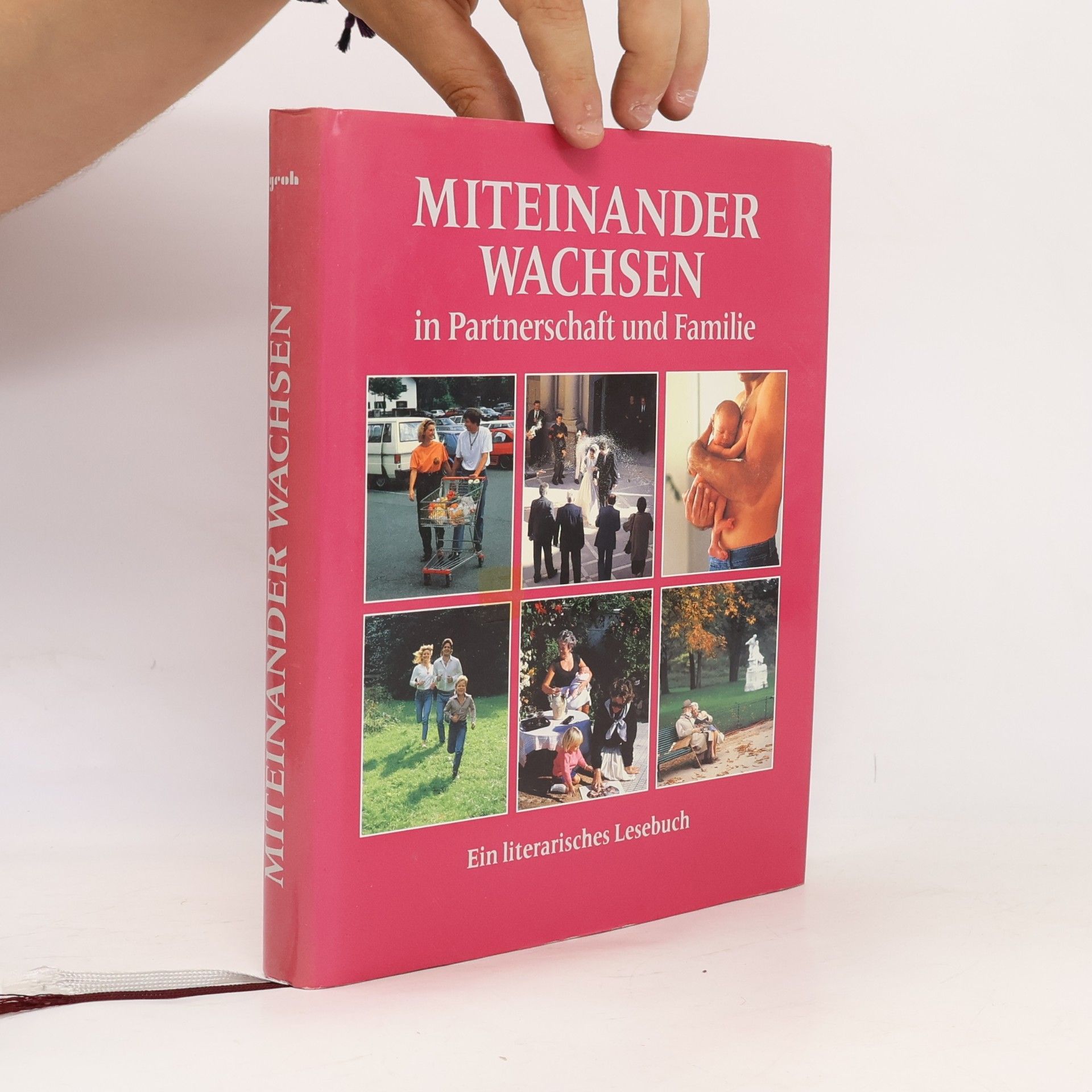 Miteinander wachsen. In Partnerschaft und Familie