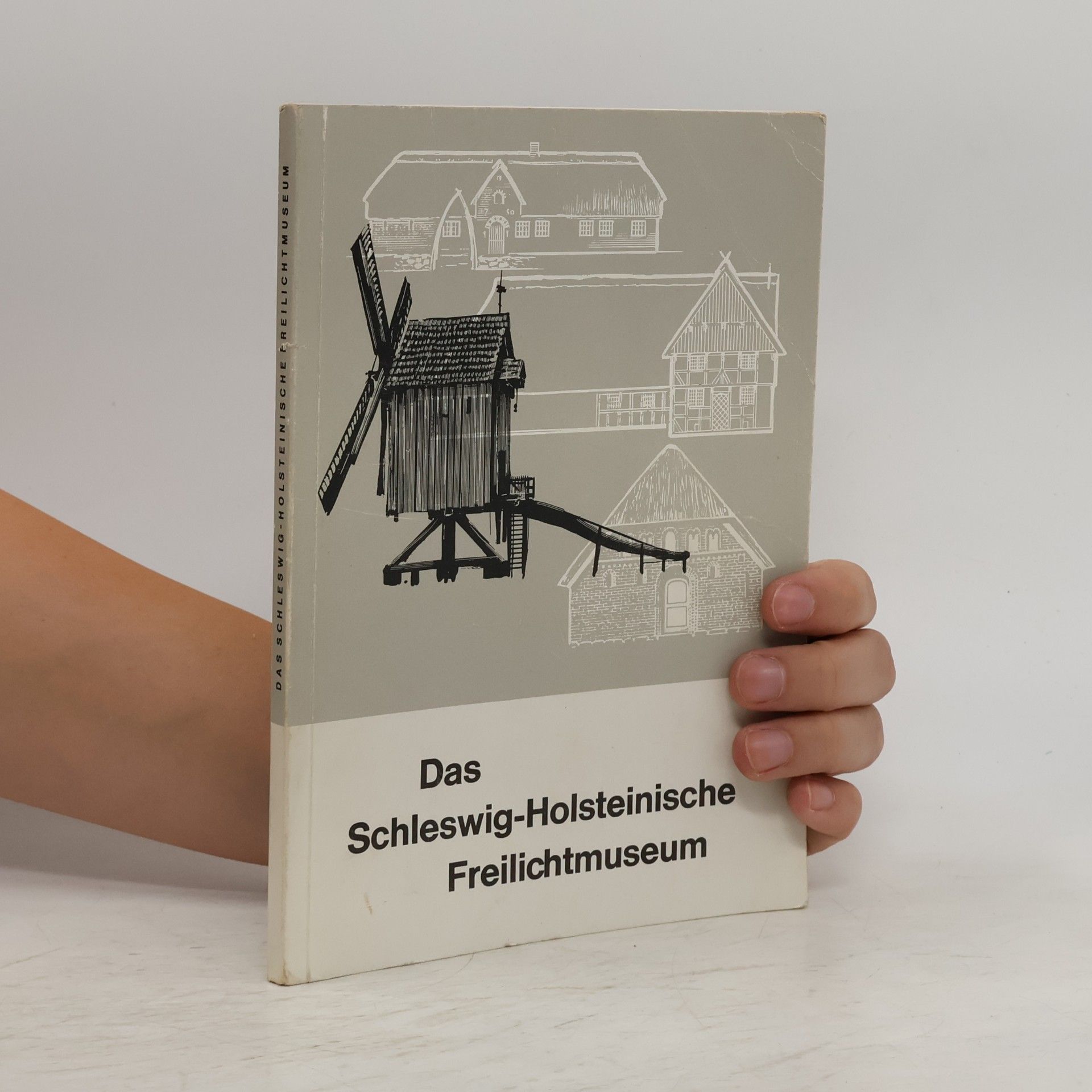 Autorenkollektiv Das Schleswig-Holsteinische Freilichtmuseum