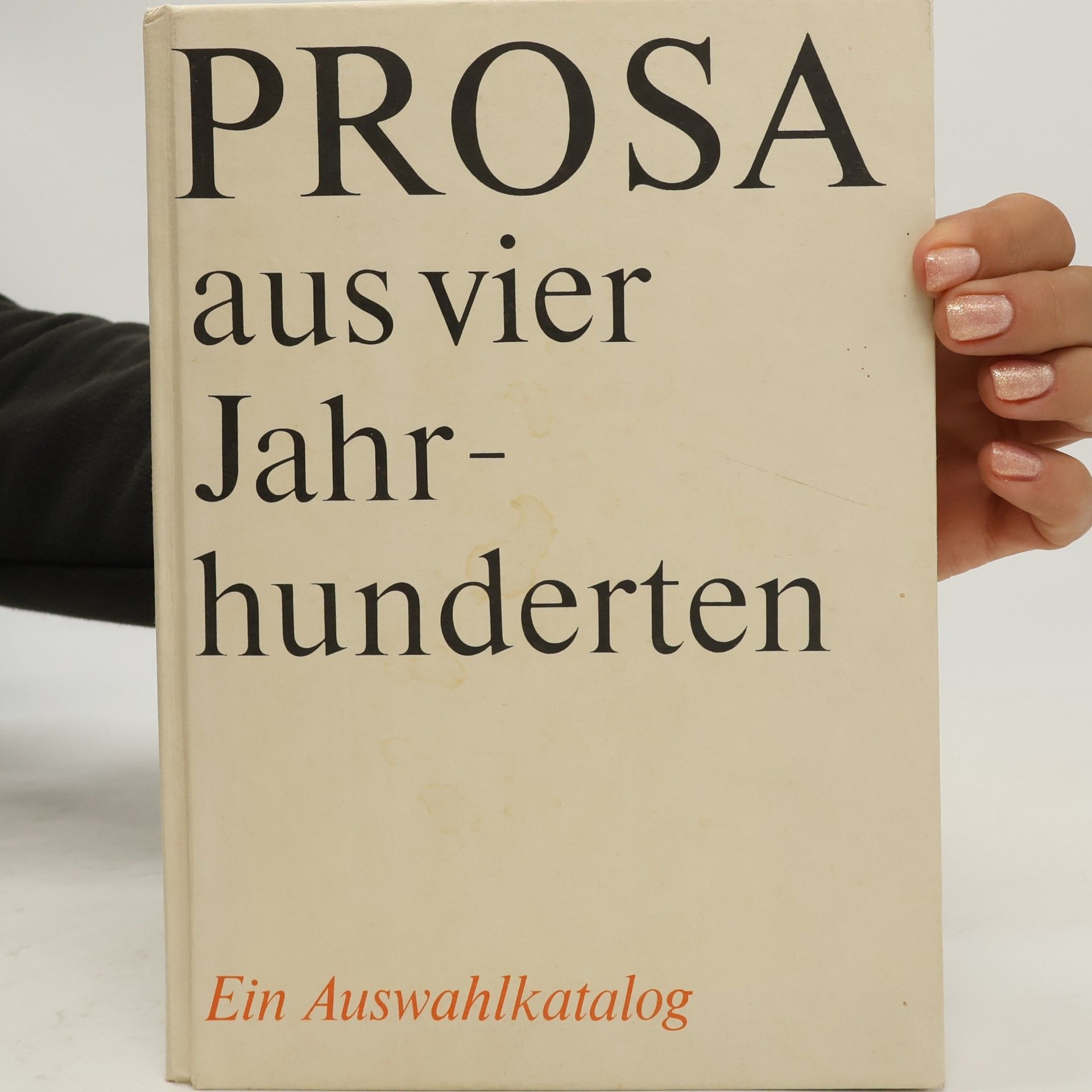 Various authors Prosa aus vier Jahrhunderten
