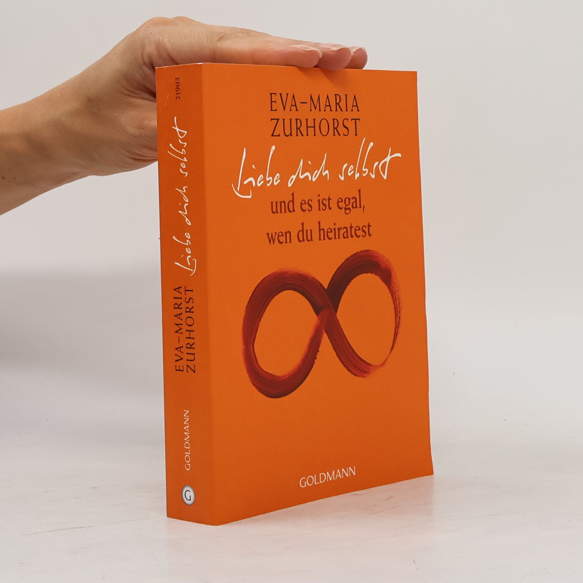 Eva-Maria Zurhorst Liebe dich selbst