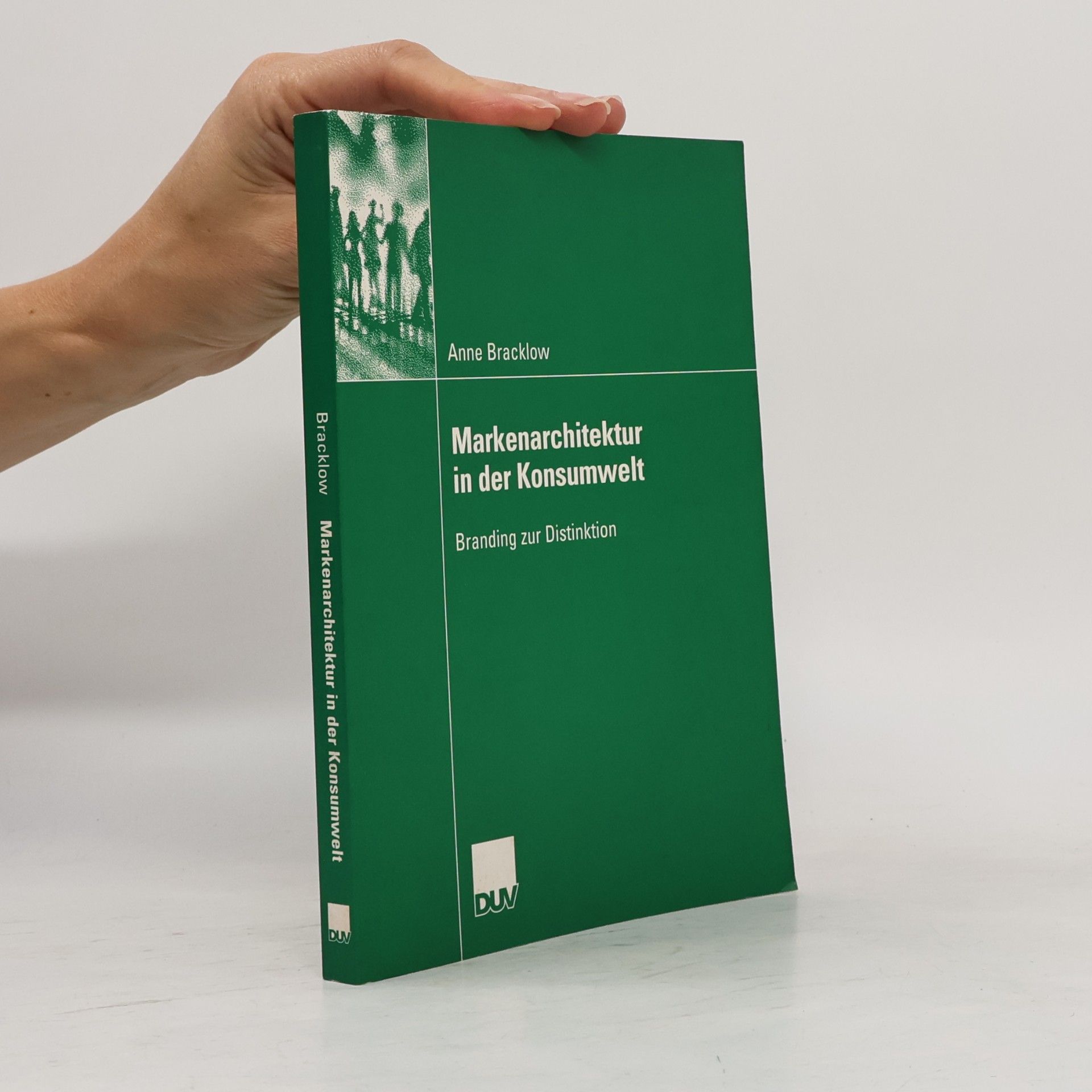 Anne Bracklow Markenarchitektur in der Konsumwelt