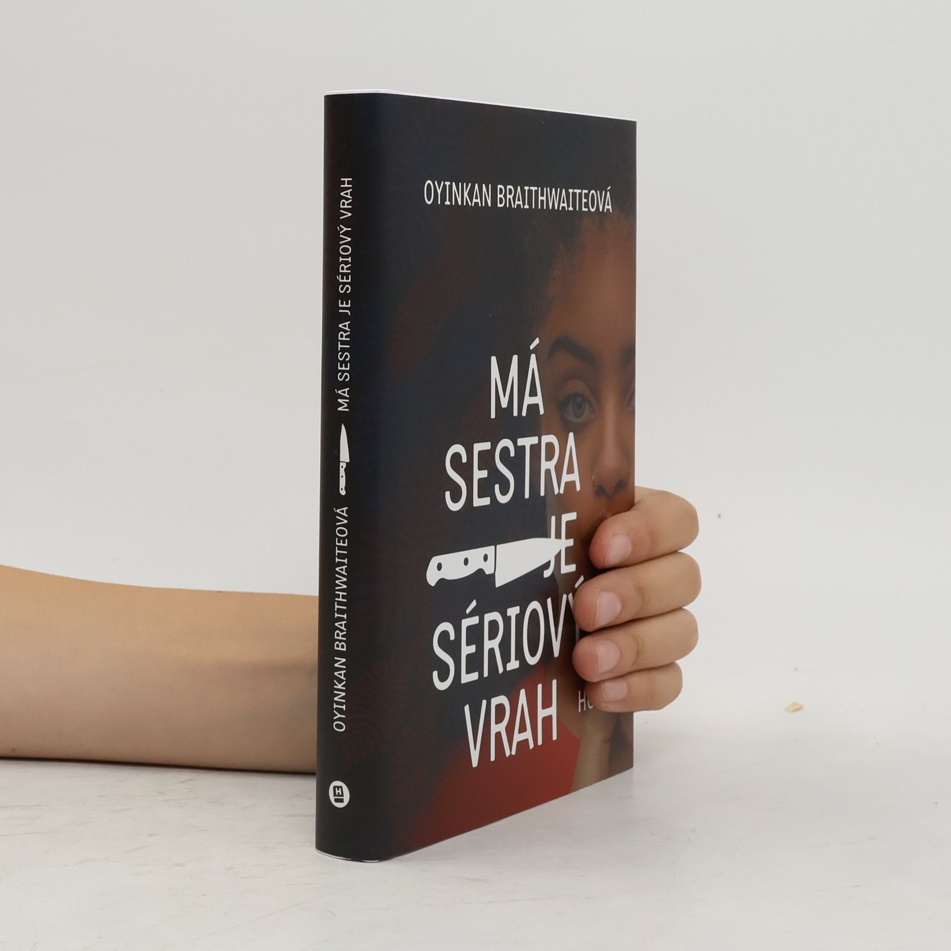 Oyinkan Braithwaite Má sestra je sériový vrah