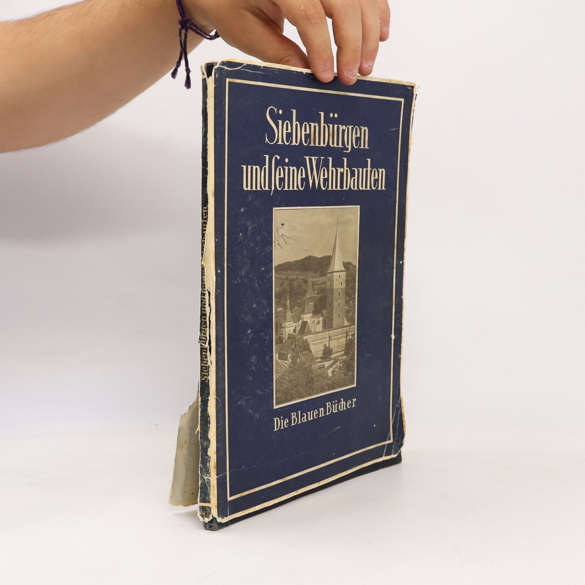 Heinrich Zillich Siebenbürgen und seine Wehrbauten