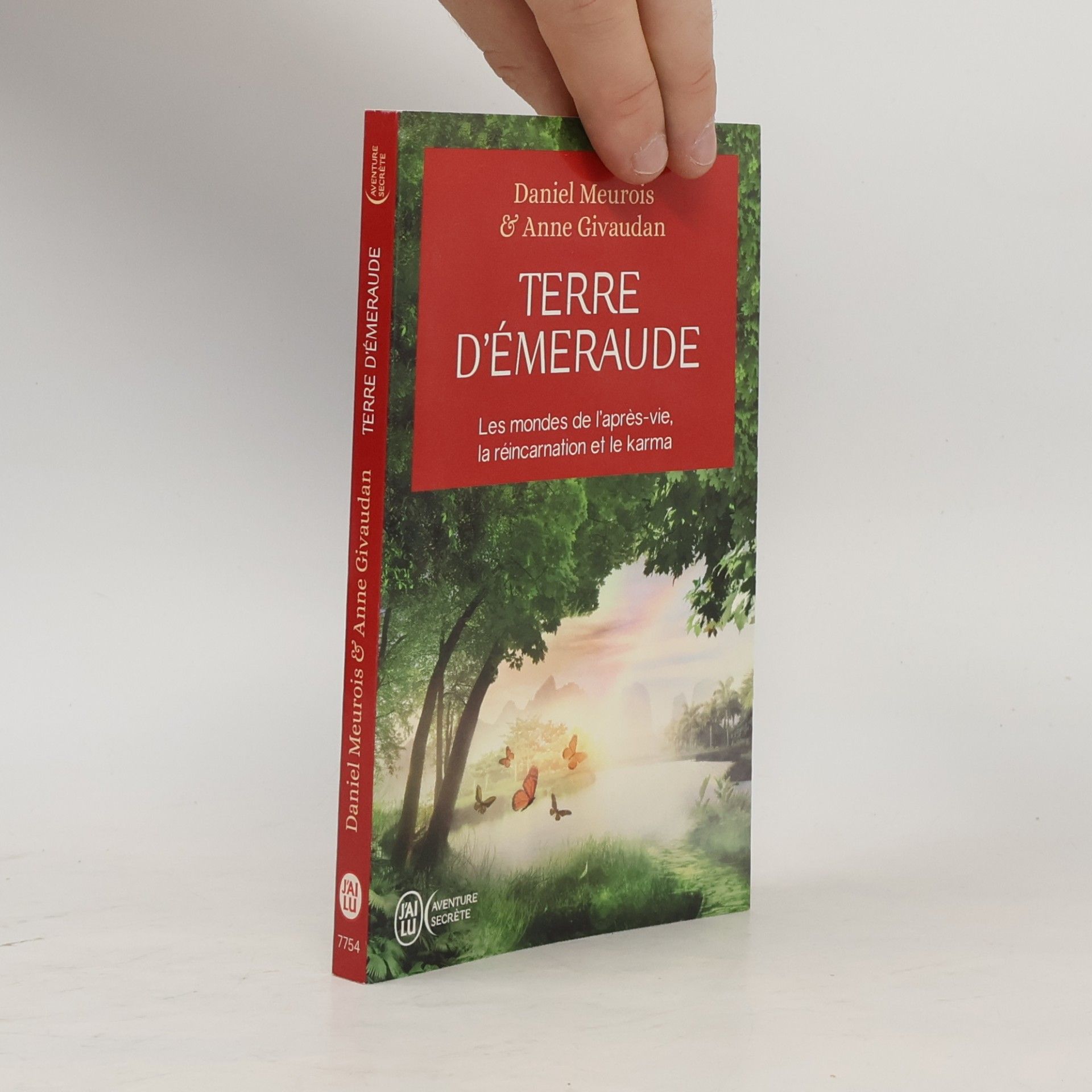 Daniel Meurois-Givaudan Aventure secrète: Terre d'Émeraude