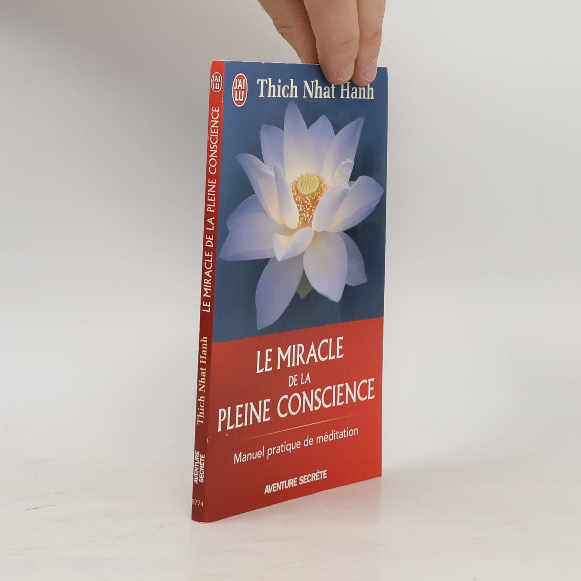 Thích Nhất Hạnh Le Miracle de La Pleine Conscience