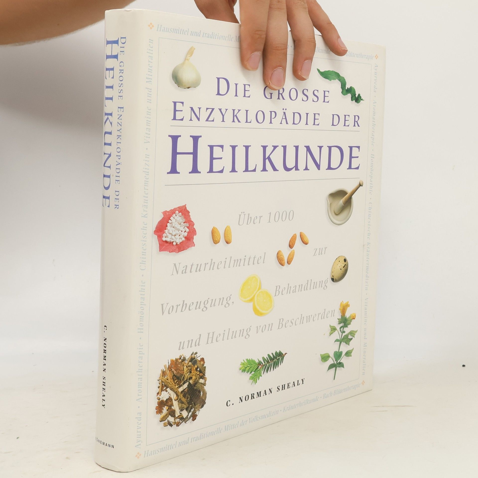 Clyde Norman Shealy Die große Enzyklopädie der Heilkunde
