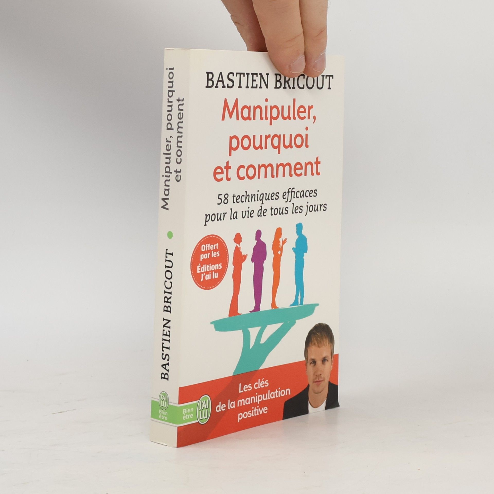 Bastien Bricout Manipuler, pourquoi et comment
