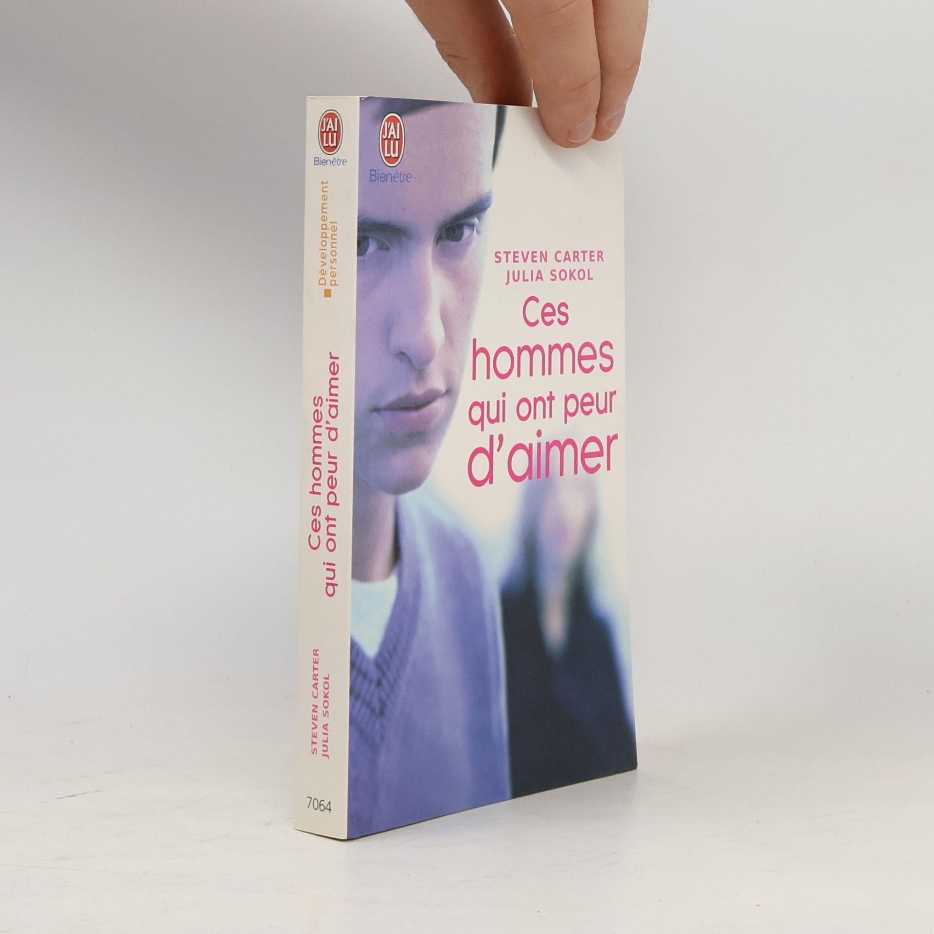 Julia Sokol Ces hommes qui ont peur d'aimer