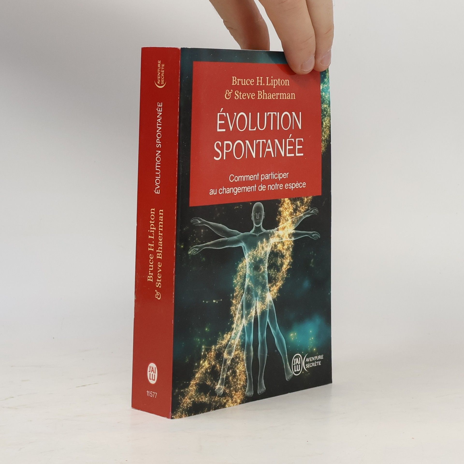 Bruce H. Lipton Aventure secrète: Évolution spontanée