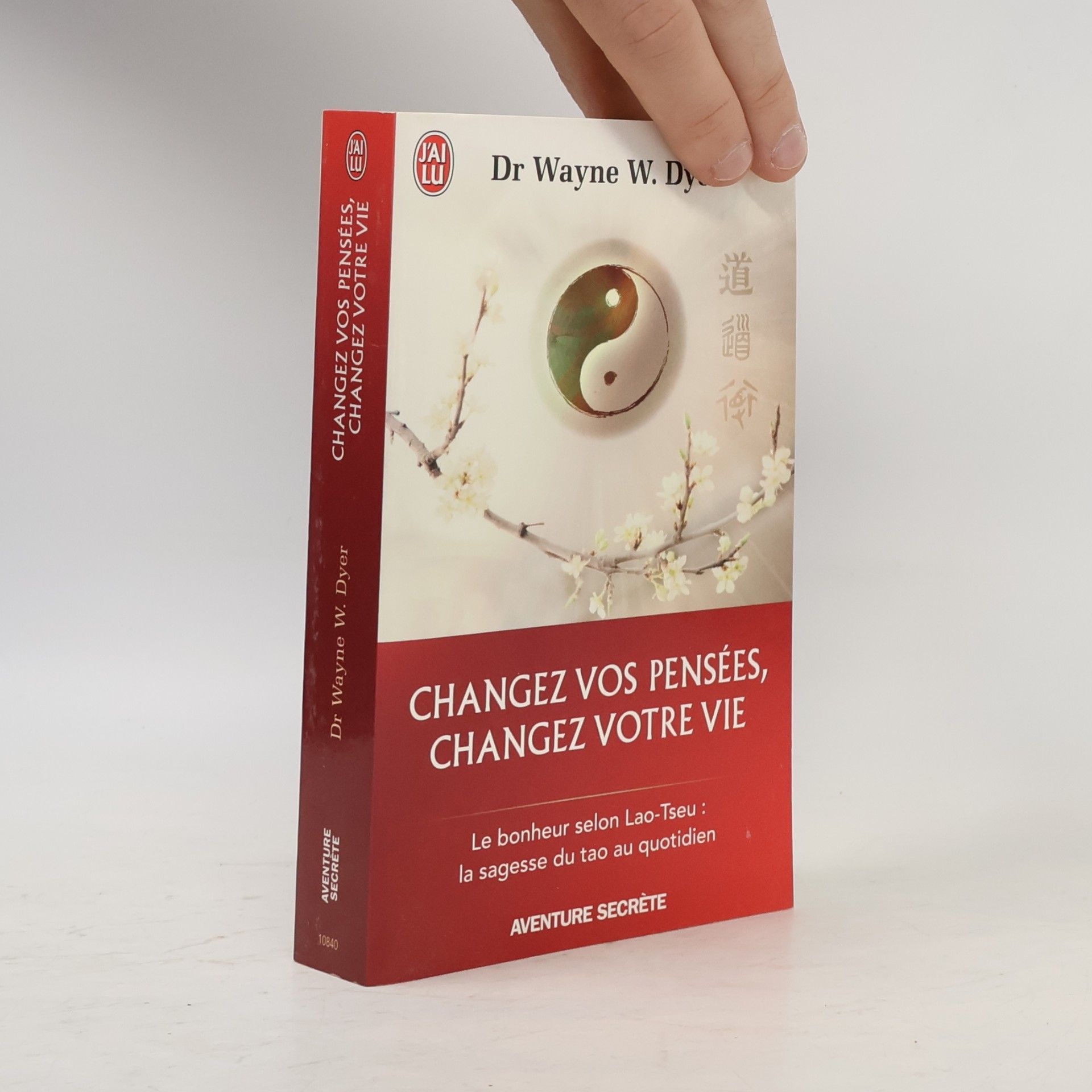 Wayne W. Dyer Changez vos pensées, changez votre vie