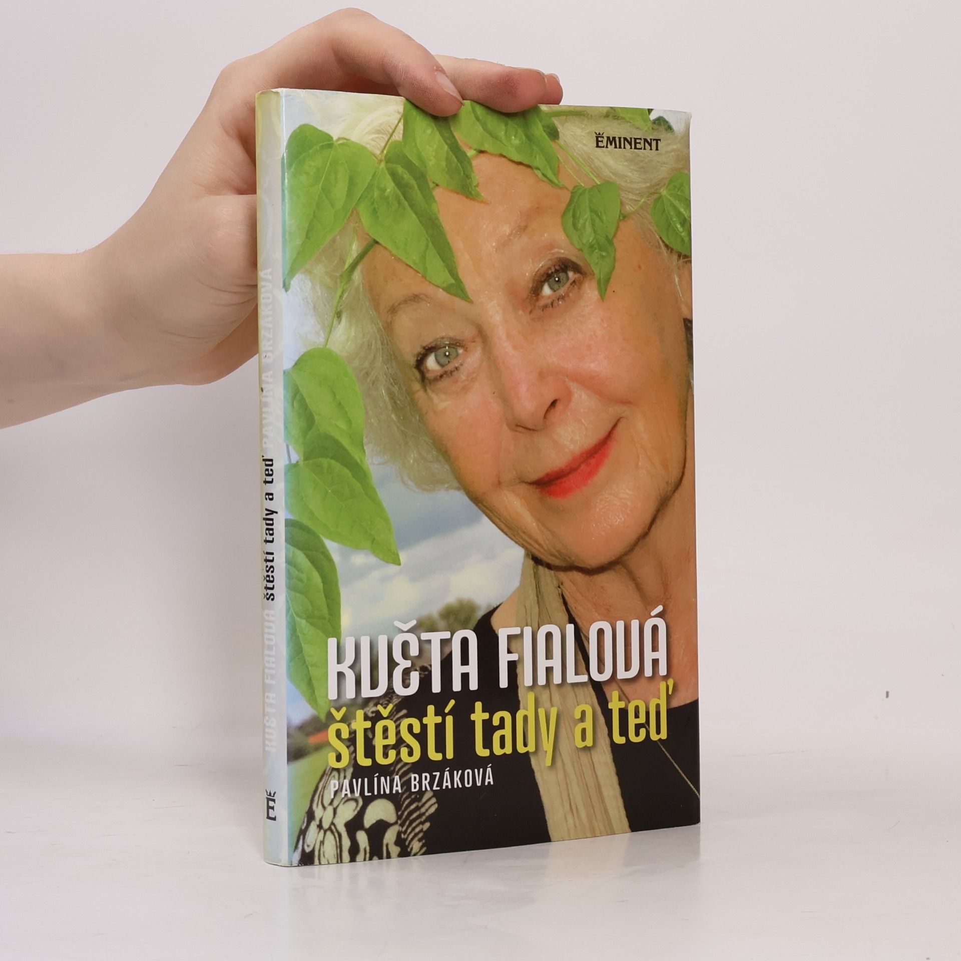 Květa Fialová: štěstí tady a teď