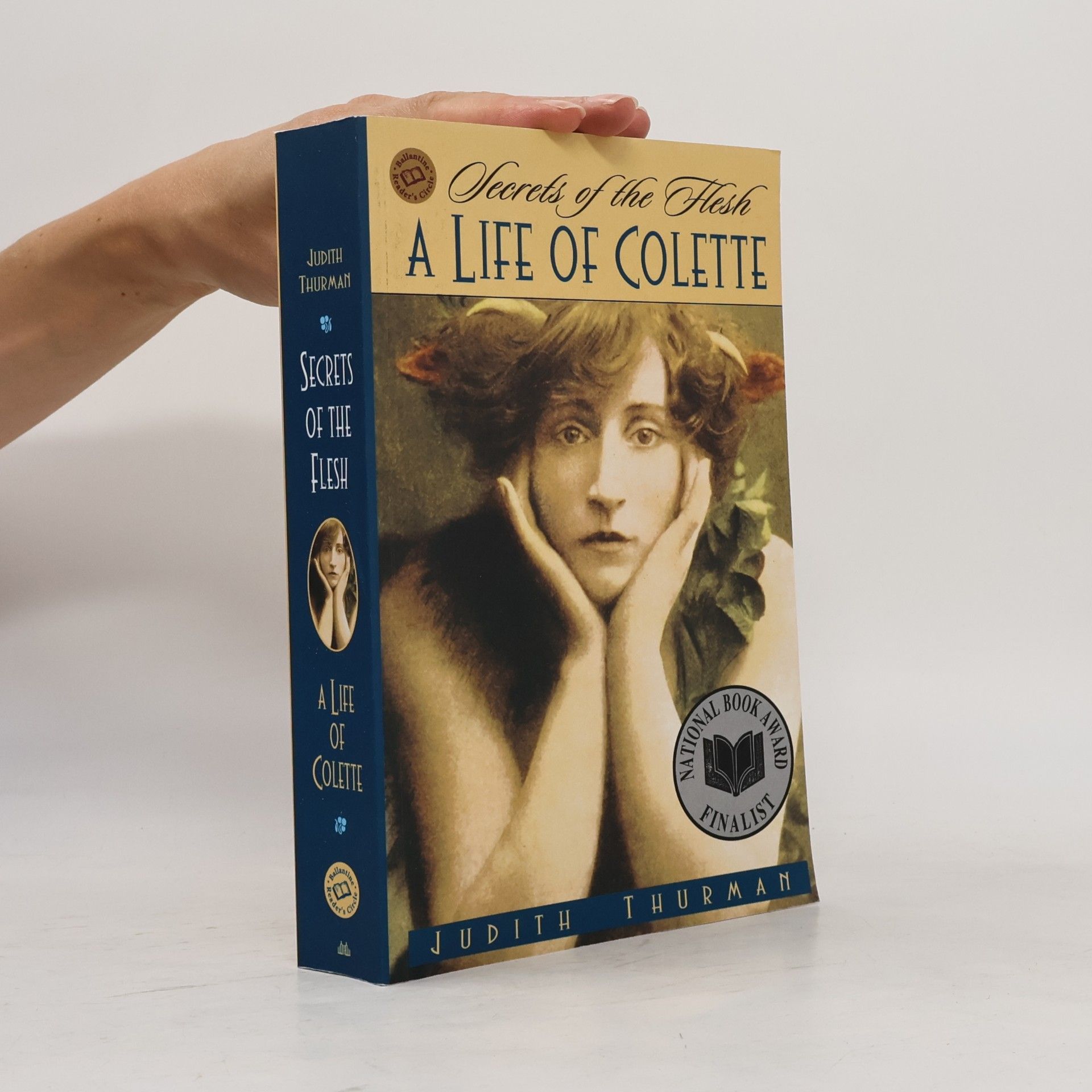 Judith Thurman Secrets of the Flesh