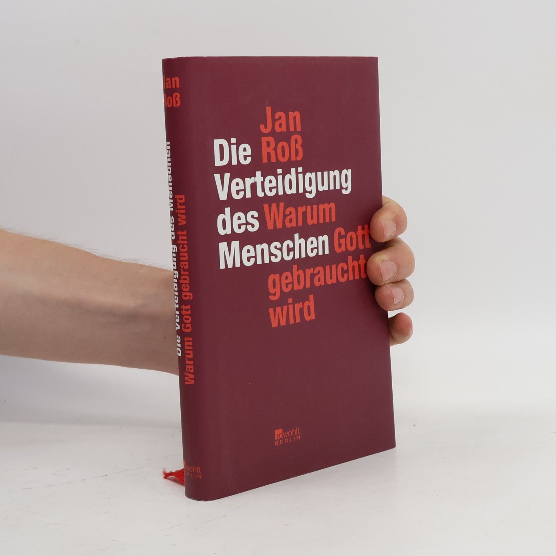 Jan Roß Die Verteidigung des Menschen